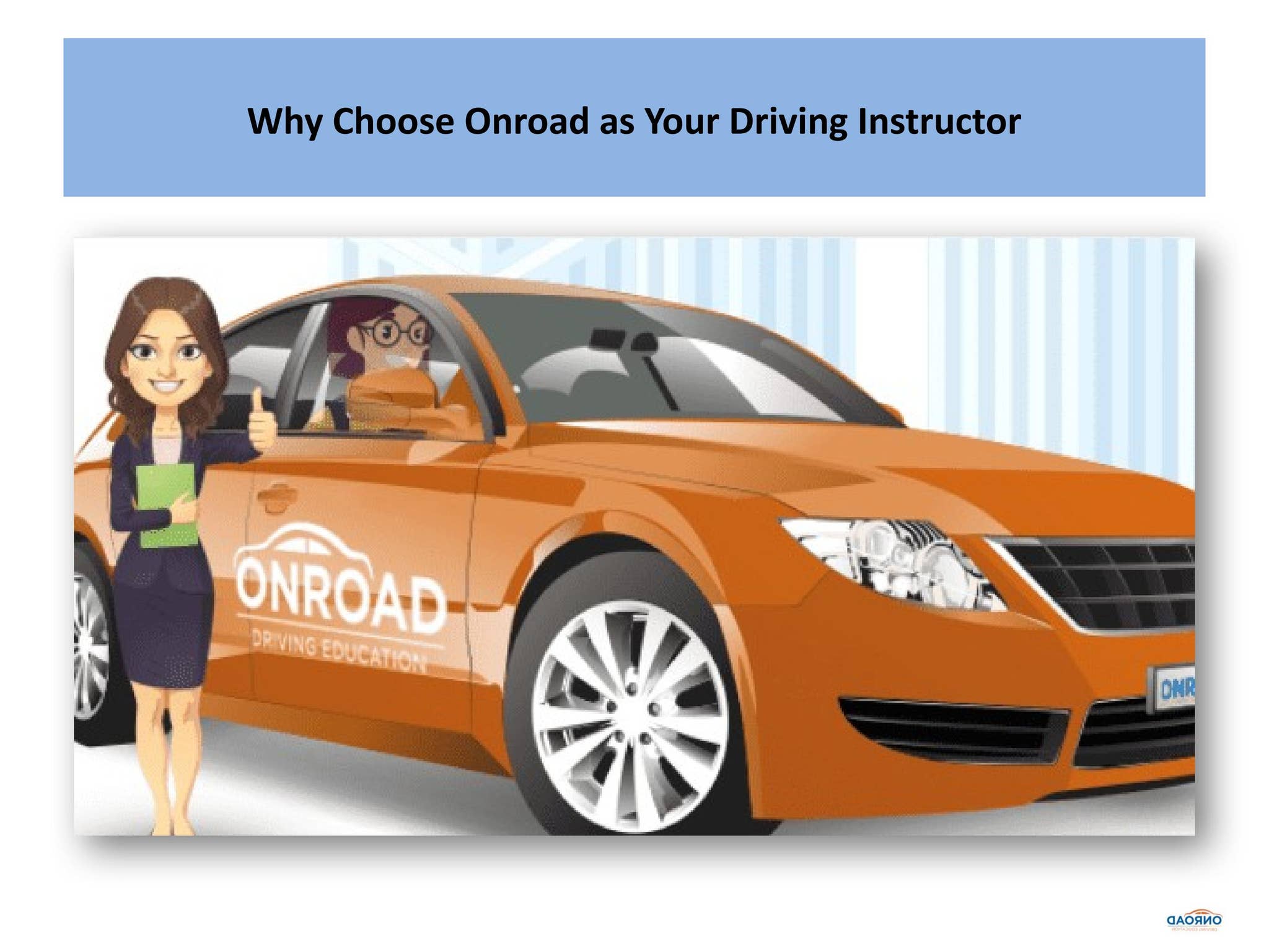 Why Choose Onroad as Your Driving Instructor by OnroadDrivingEducation ...