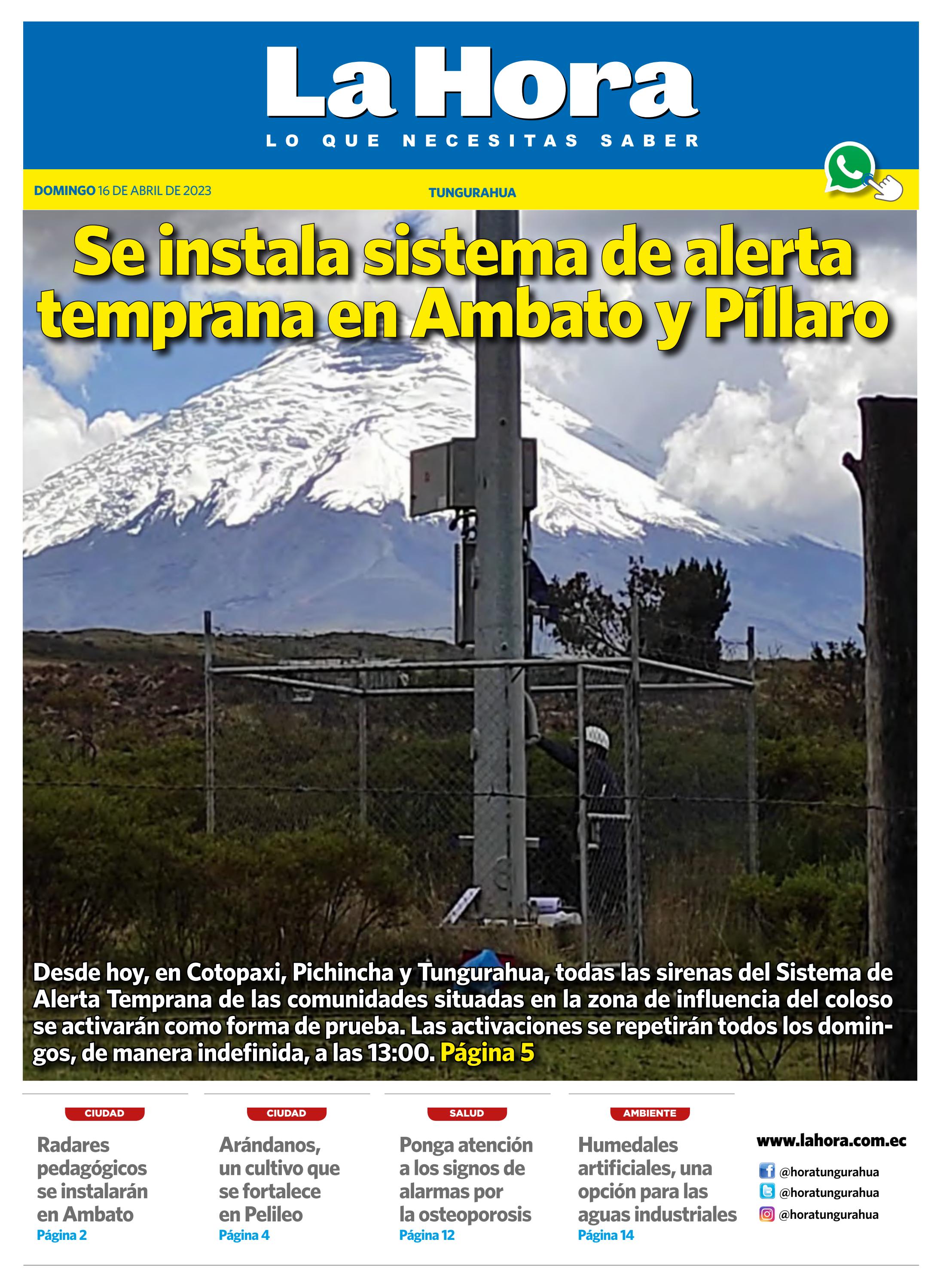 Tungurahua; 16 de abril, 2023 by LA HORA Ecuador Issuu