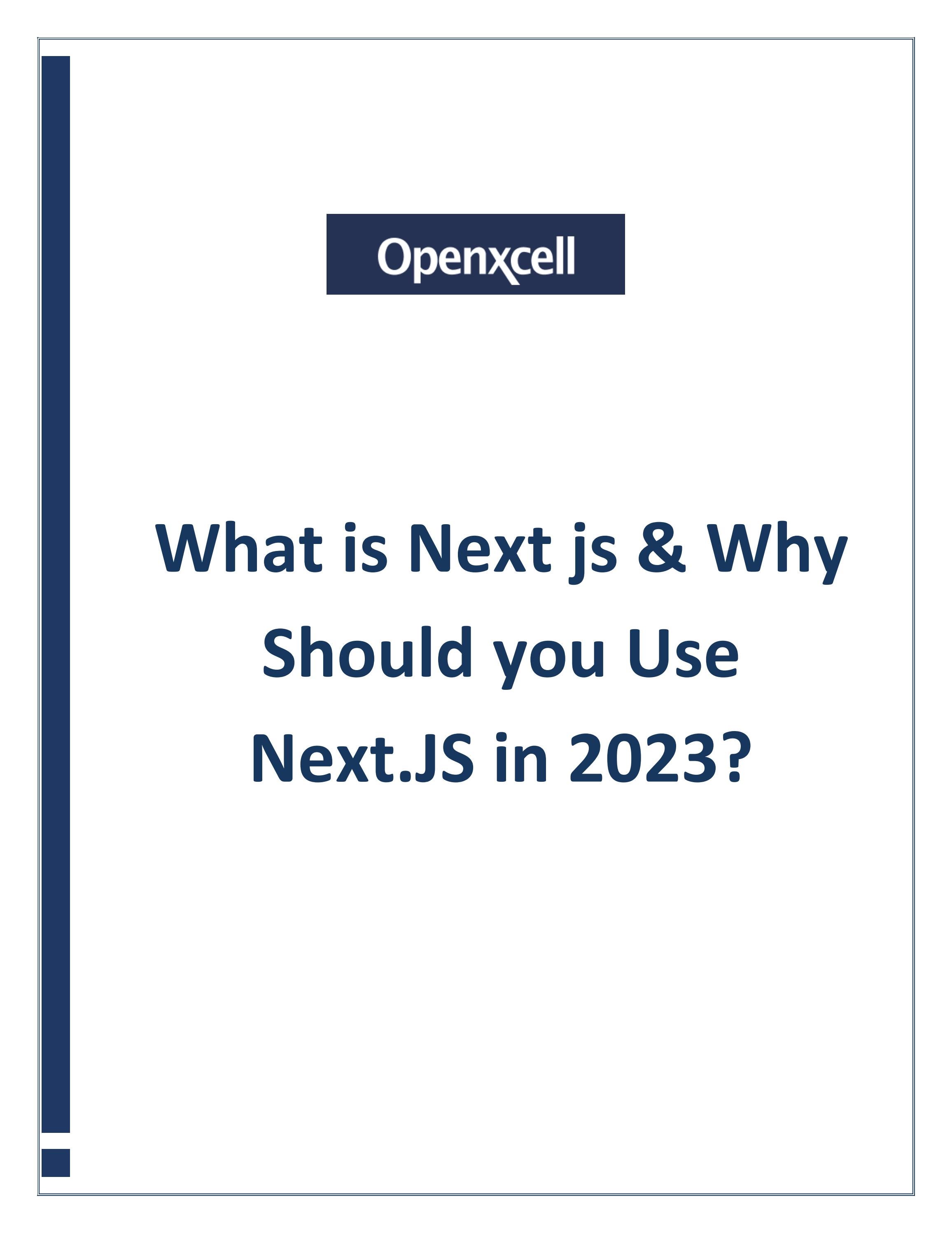 What is next js and why should you use Next.JS in 2023? by Openxcell ...