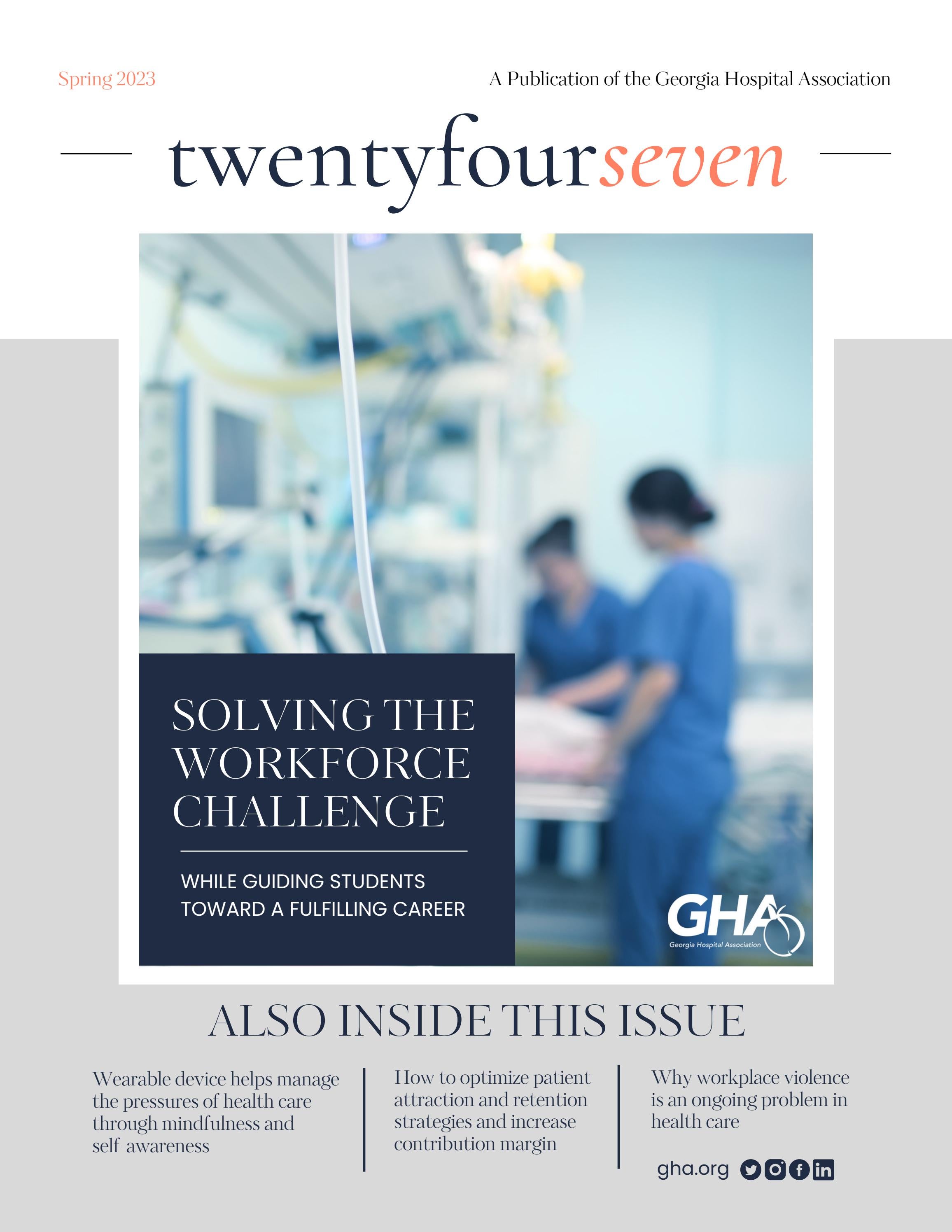 twentyfourseven - Spring 2023 by Georgia Hospital Association - Issuu