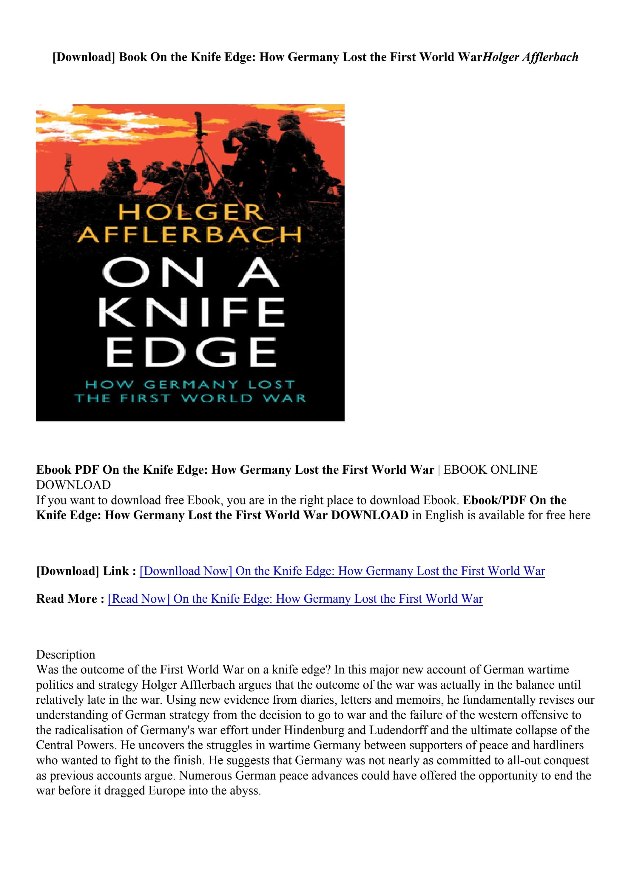 (Download) On the Knife Edge How Germany Lost the First World War