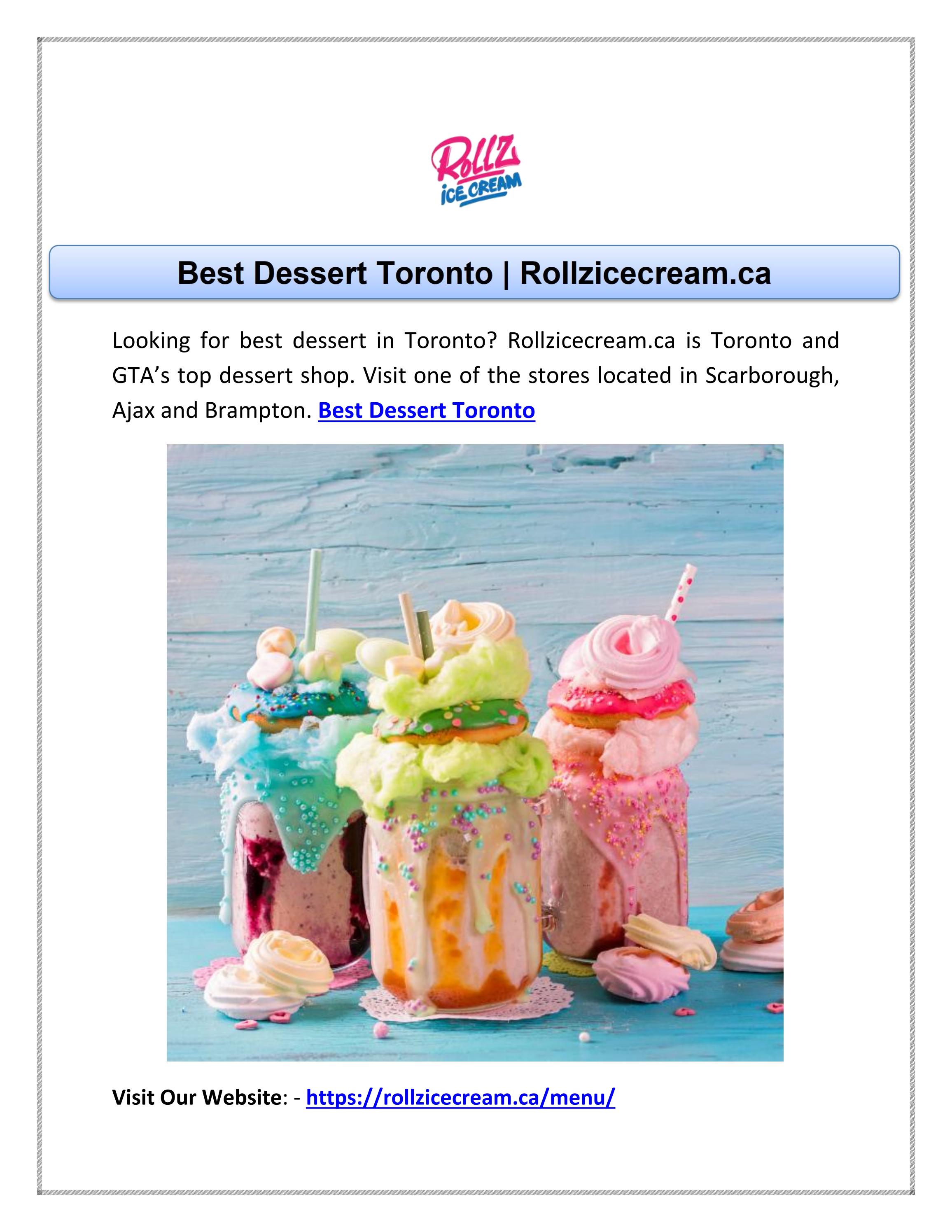 Best Dessert Toronto Rollzicecream.ca by Rollz Ice Cream Issuu