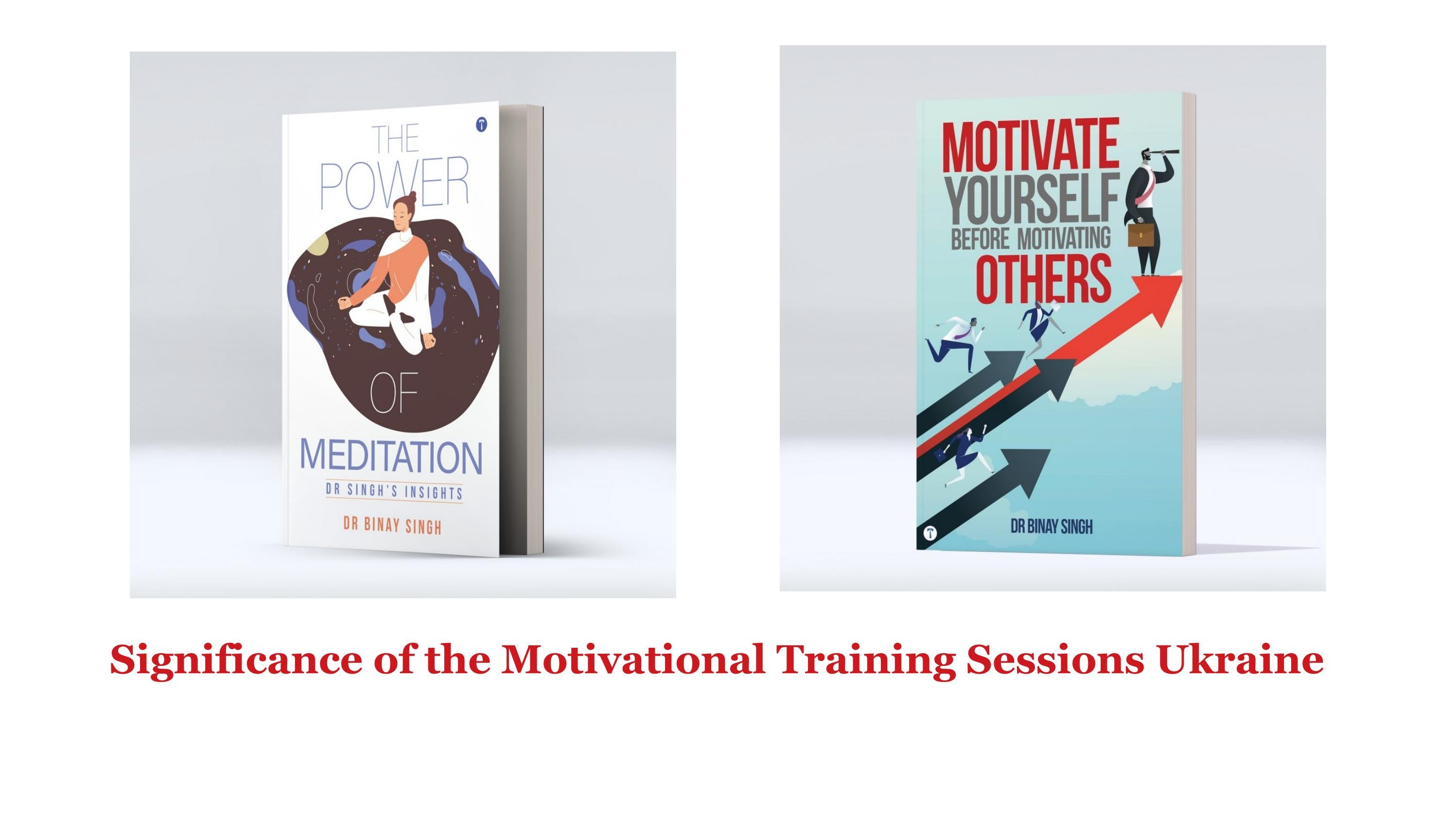Significance of the Motivational training sessions Ukraine by ...