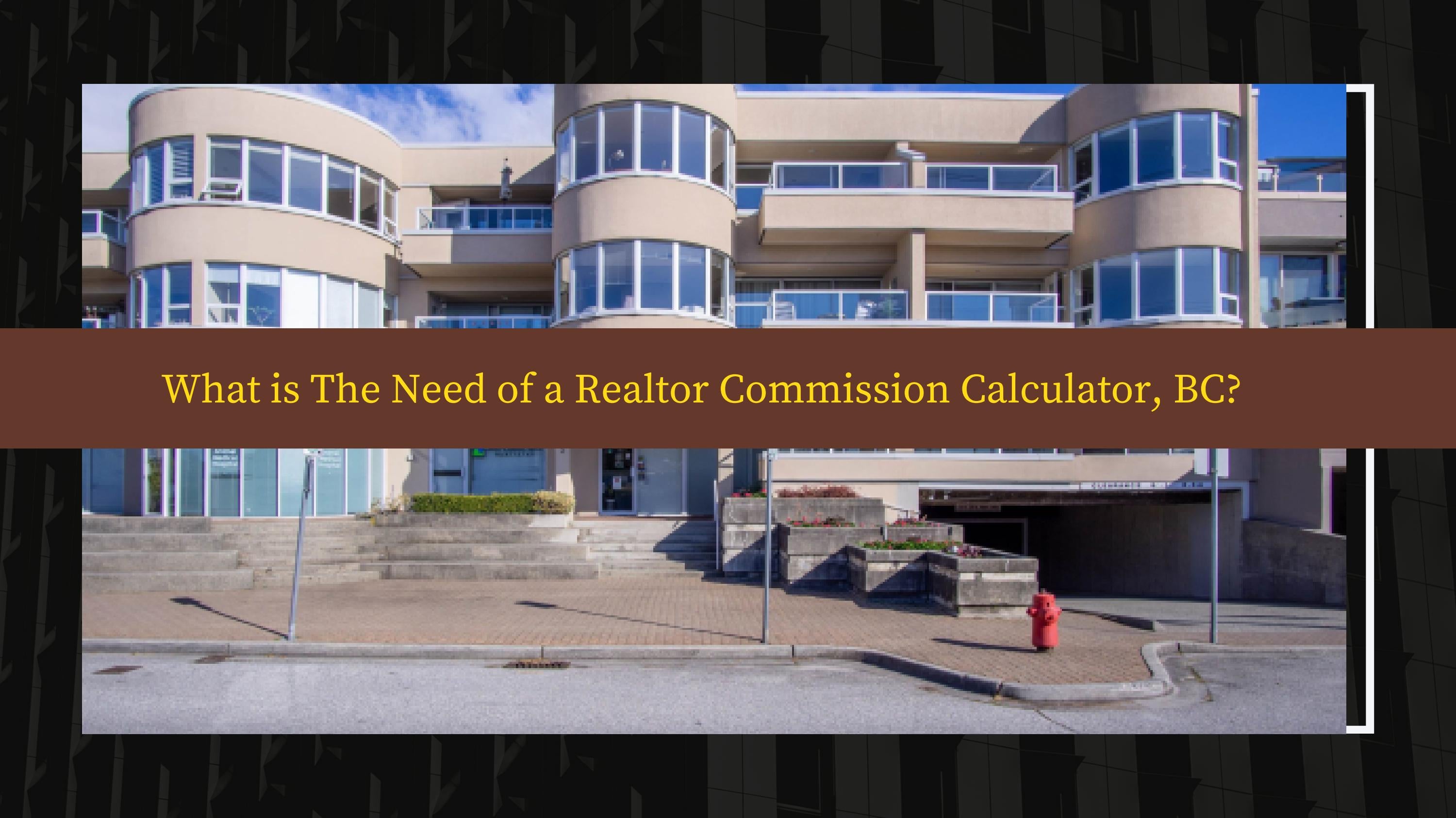 Realtor Commission Calculator BC Calculate Your Home Selling Costs