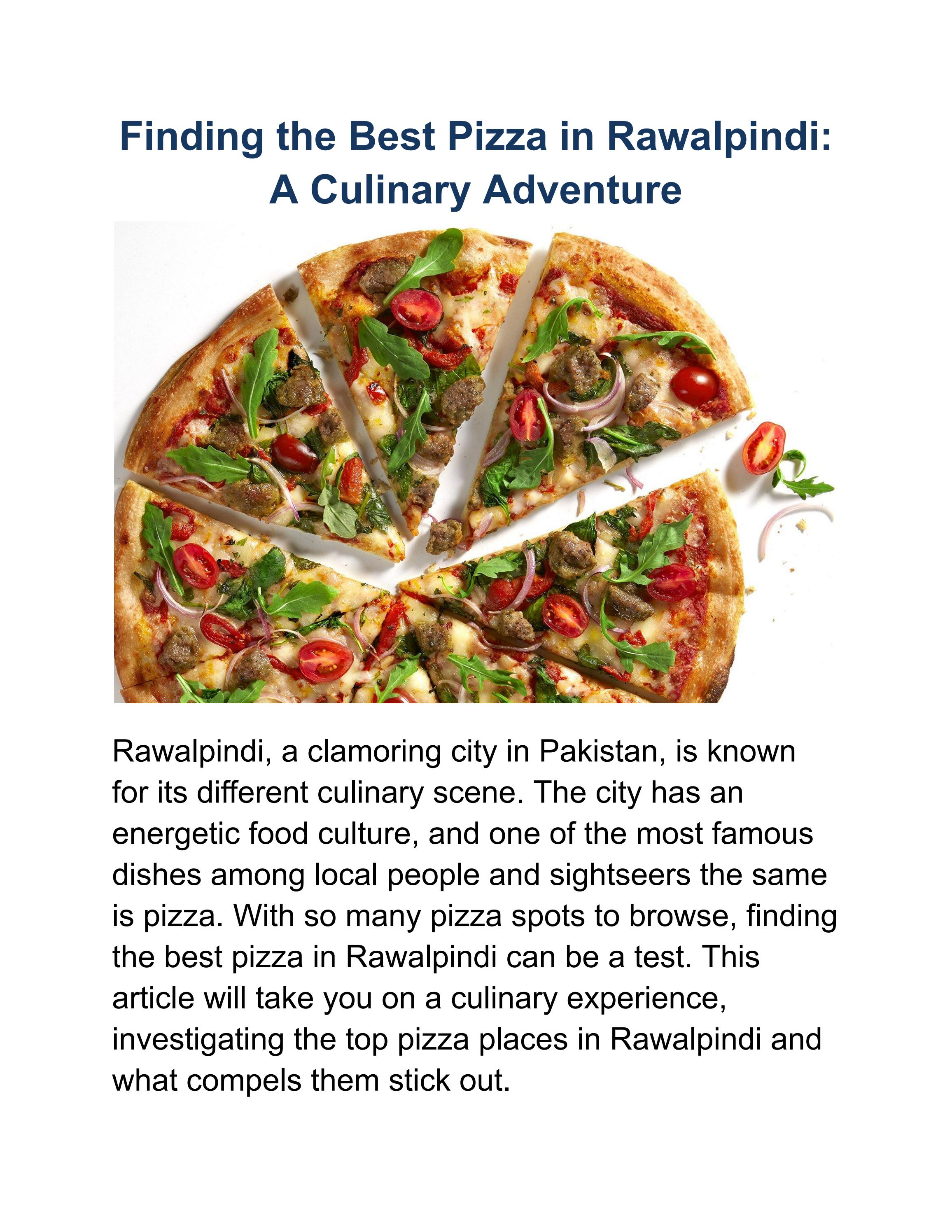 Finding the Best Pizza in Rawalpindi A Culinary Adventure by Crispy