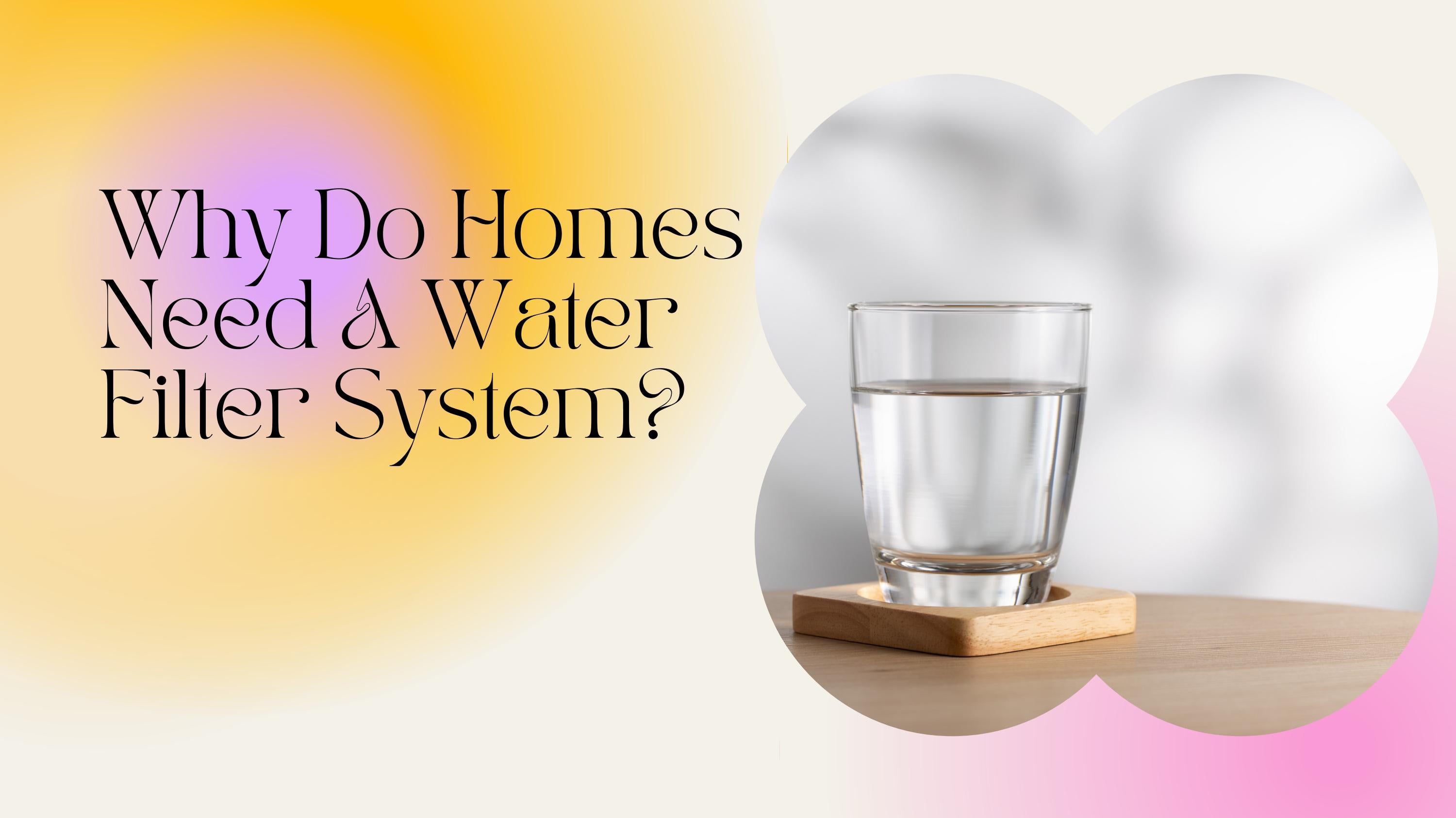 Why Do Homes Need A Water Filter System? by Euro Water Solution Issuu