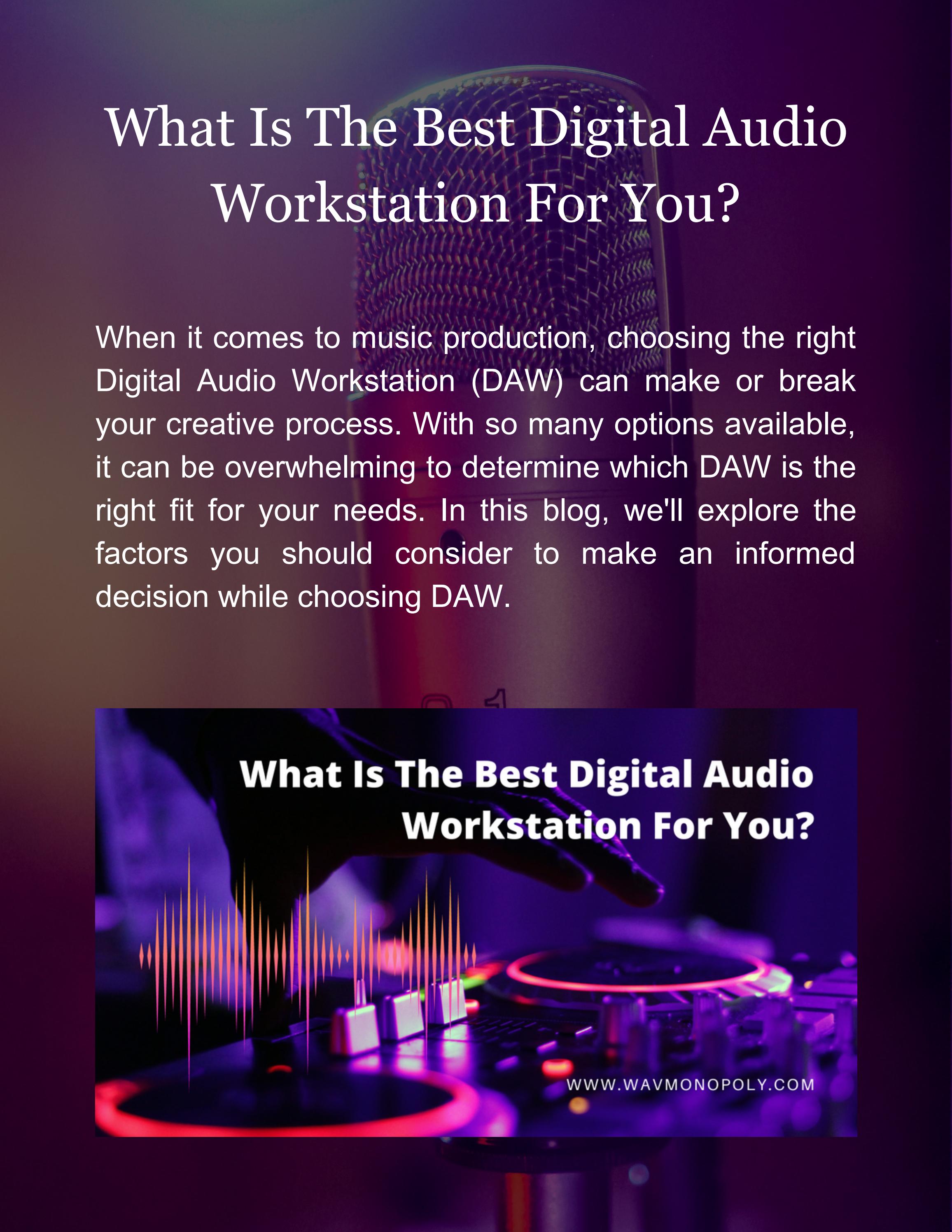 What Is The Best Digital Audio Workstation For You? by wavmonopoly Issuu