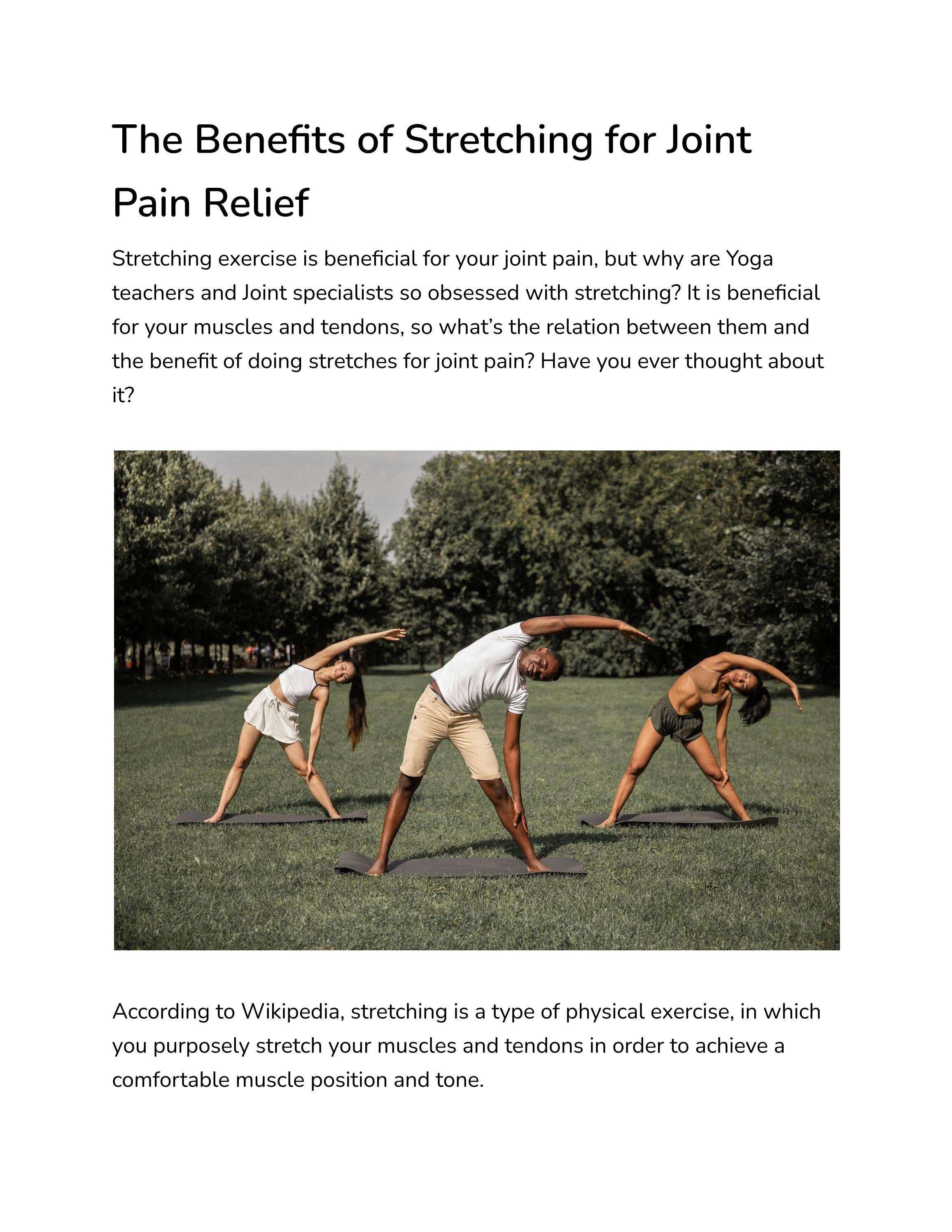 The Benefits of Stretching for Joint Pain Relief by shivam Issuu