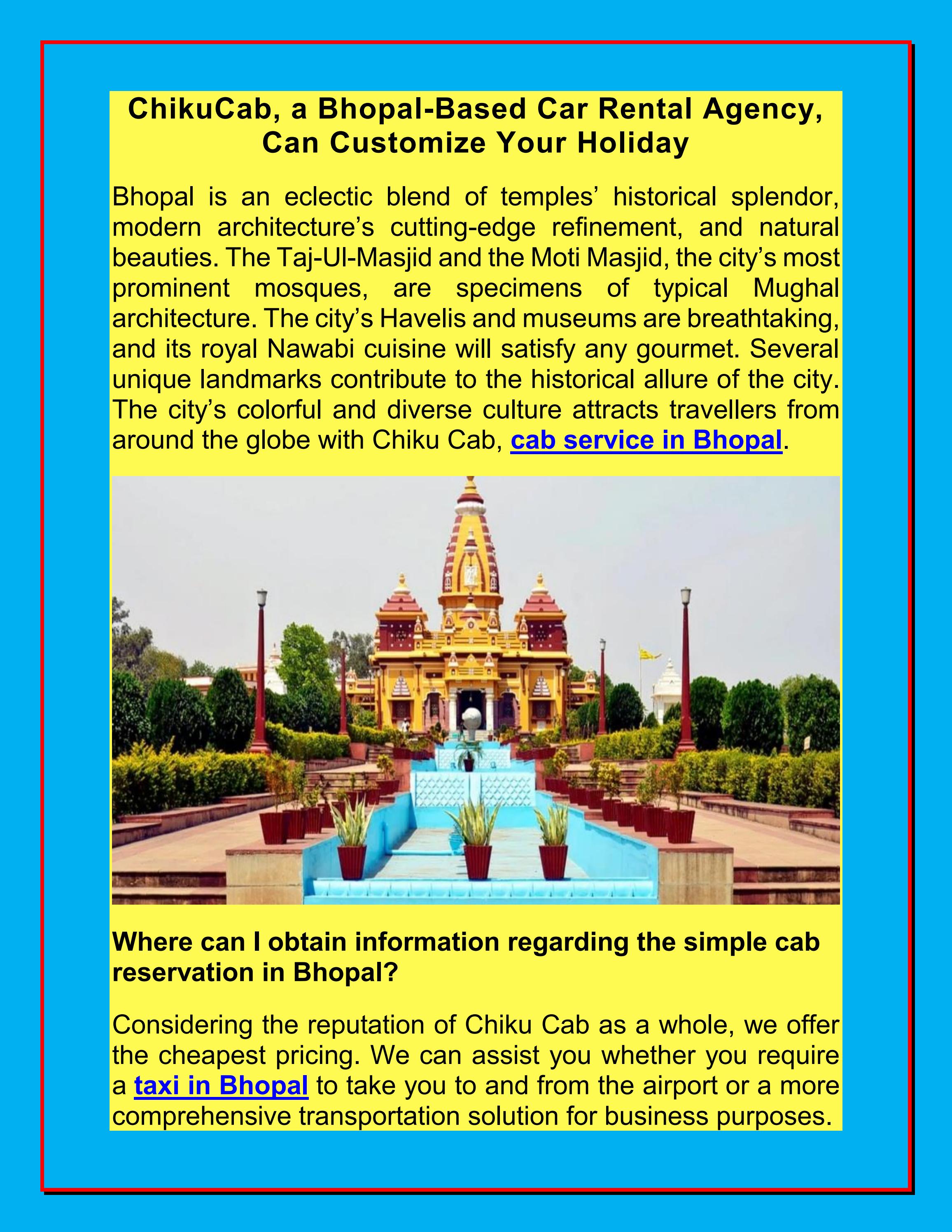 Chiku Cab, a BhopalBased Car Rental Agency, Can Customise Your Holiday