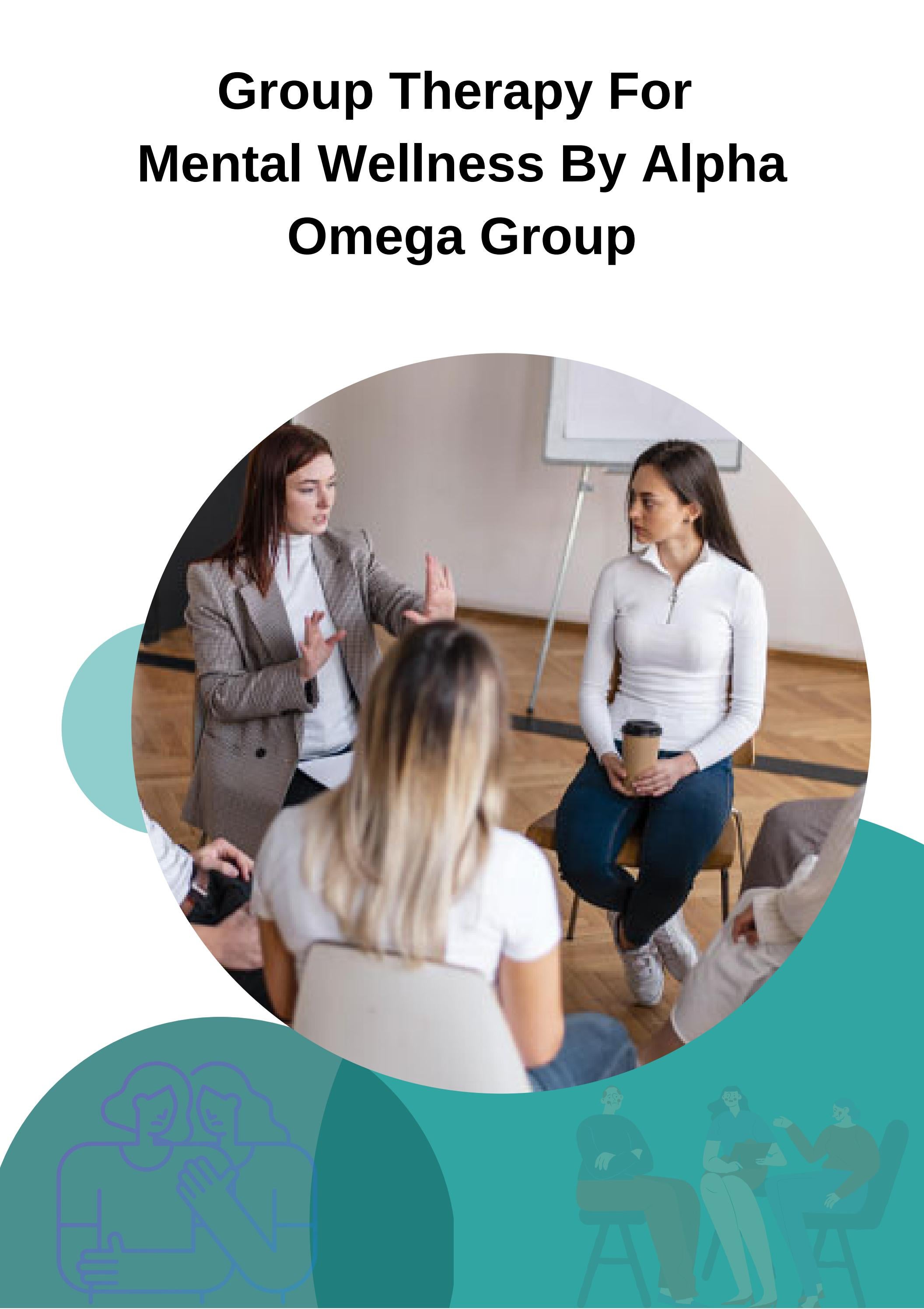 Group Therapy For Mental Wellness By Alpha Omega Group by Alpha Omega