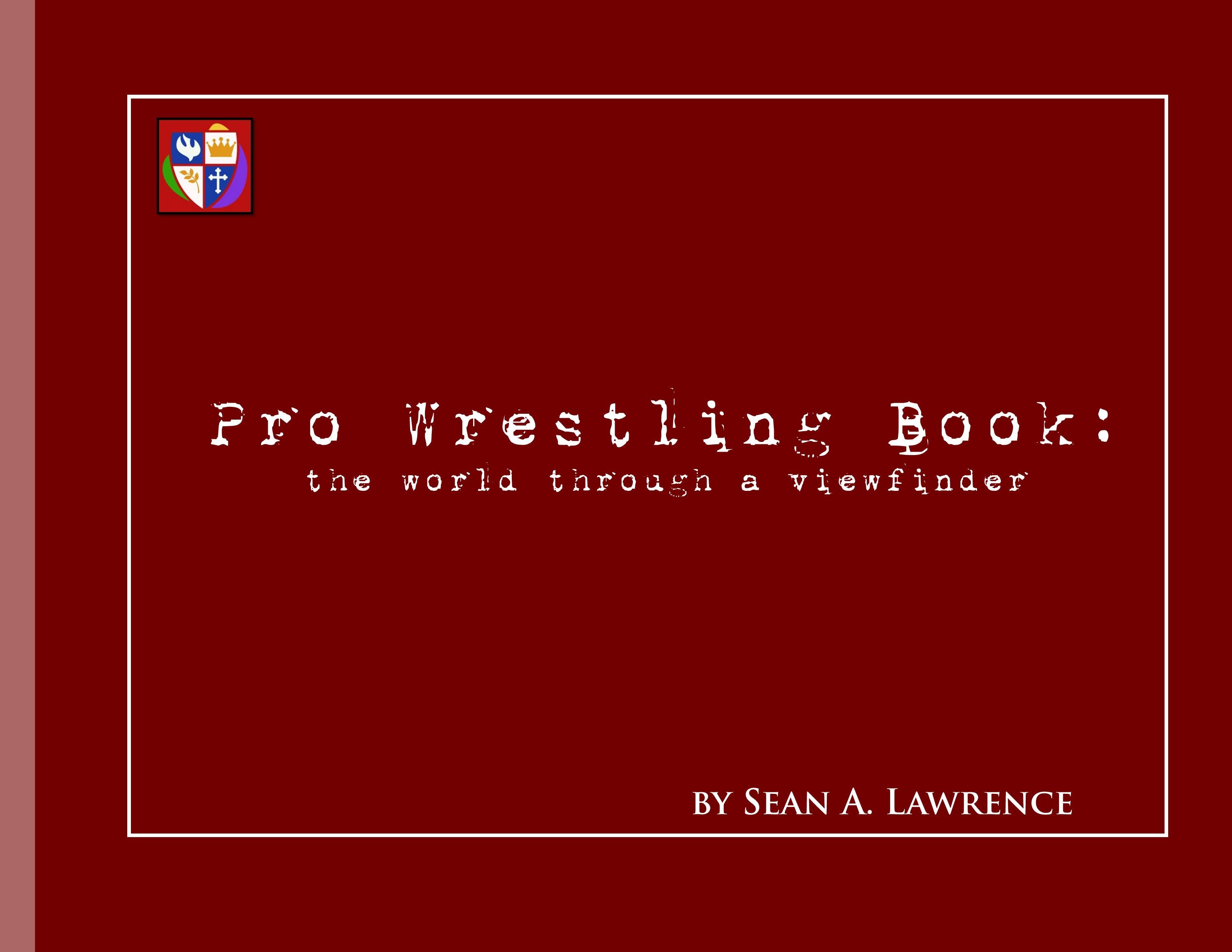 Pro Wrestling Book the world through a viewfinder (TUFF the early days