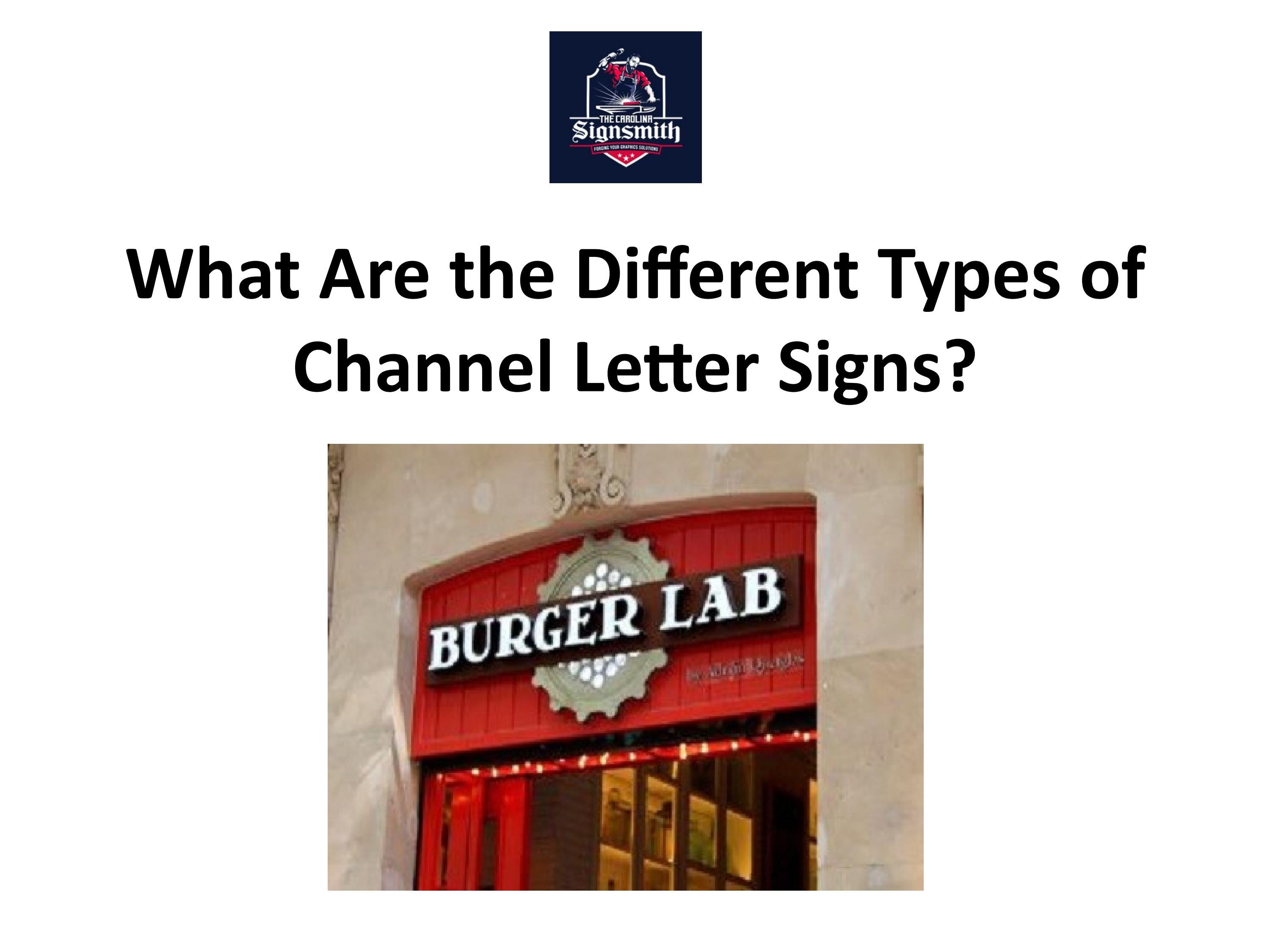 What Are the Different Types of Channel Letter Signs? by The Carolina Signsmith Issuu