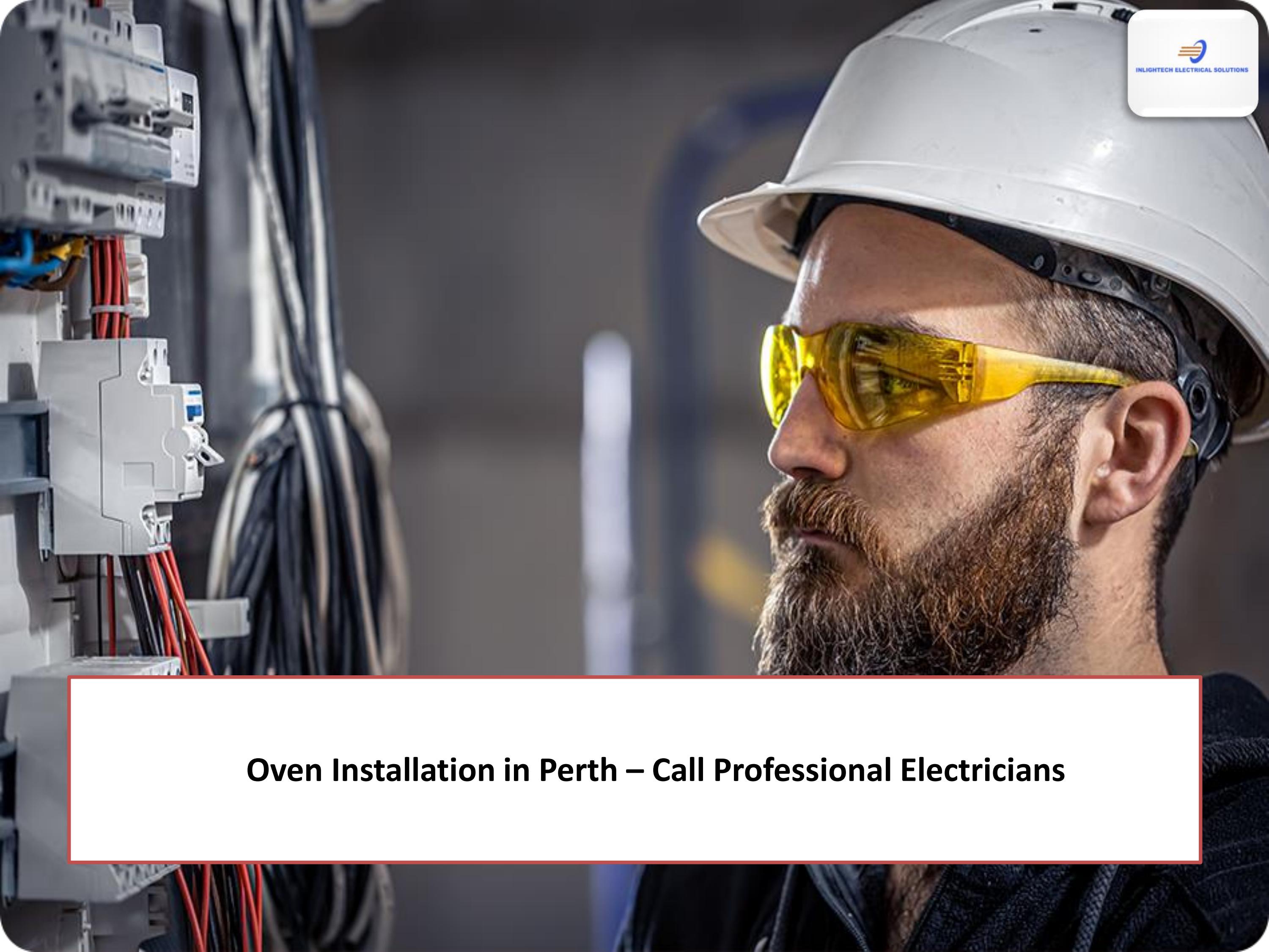 Oven Installation in Perth Call Professional Electricians by