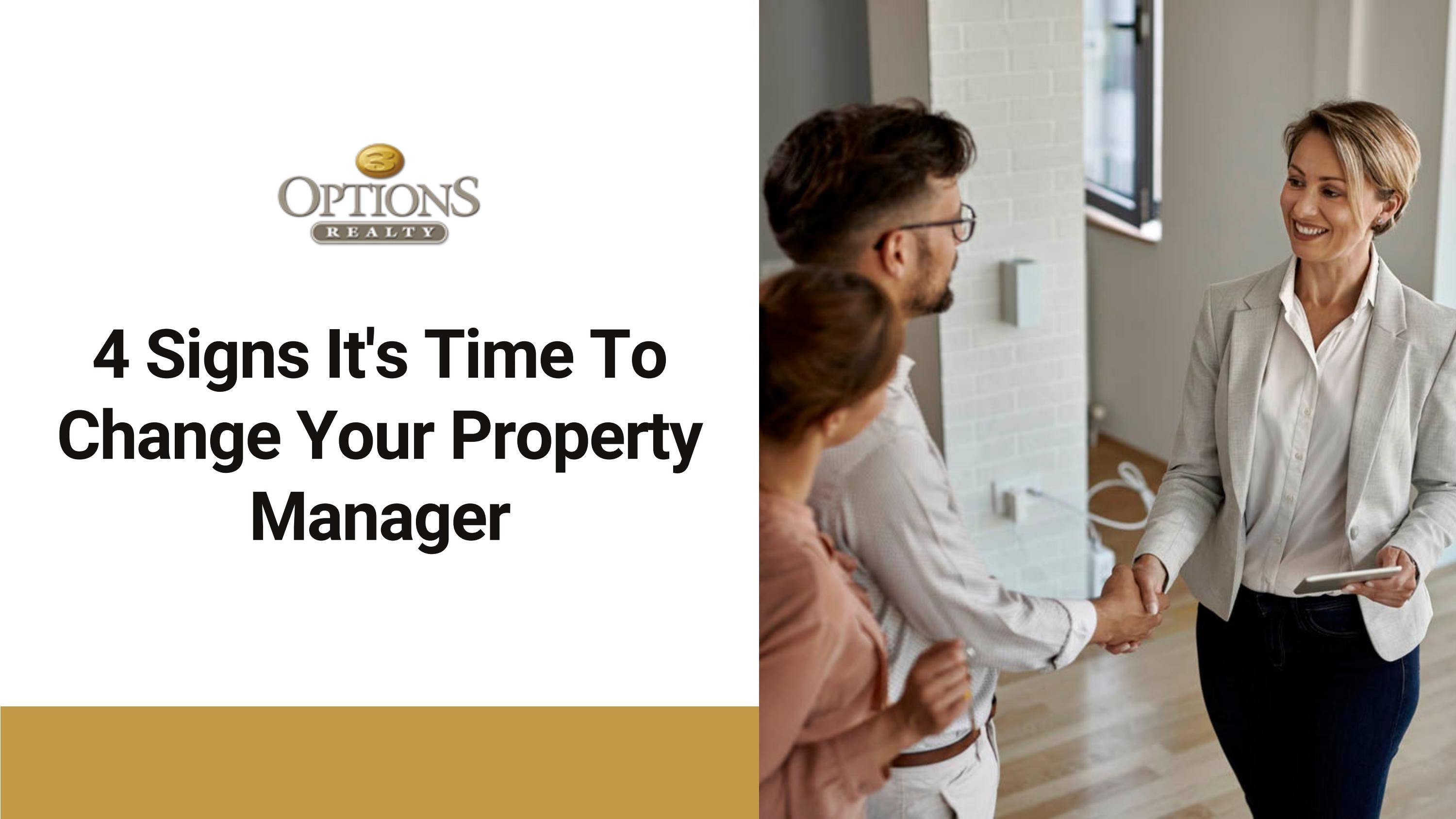 4 Signs It's Time To Change Your Property Manager by 3 Options Realty