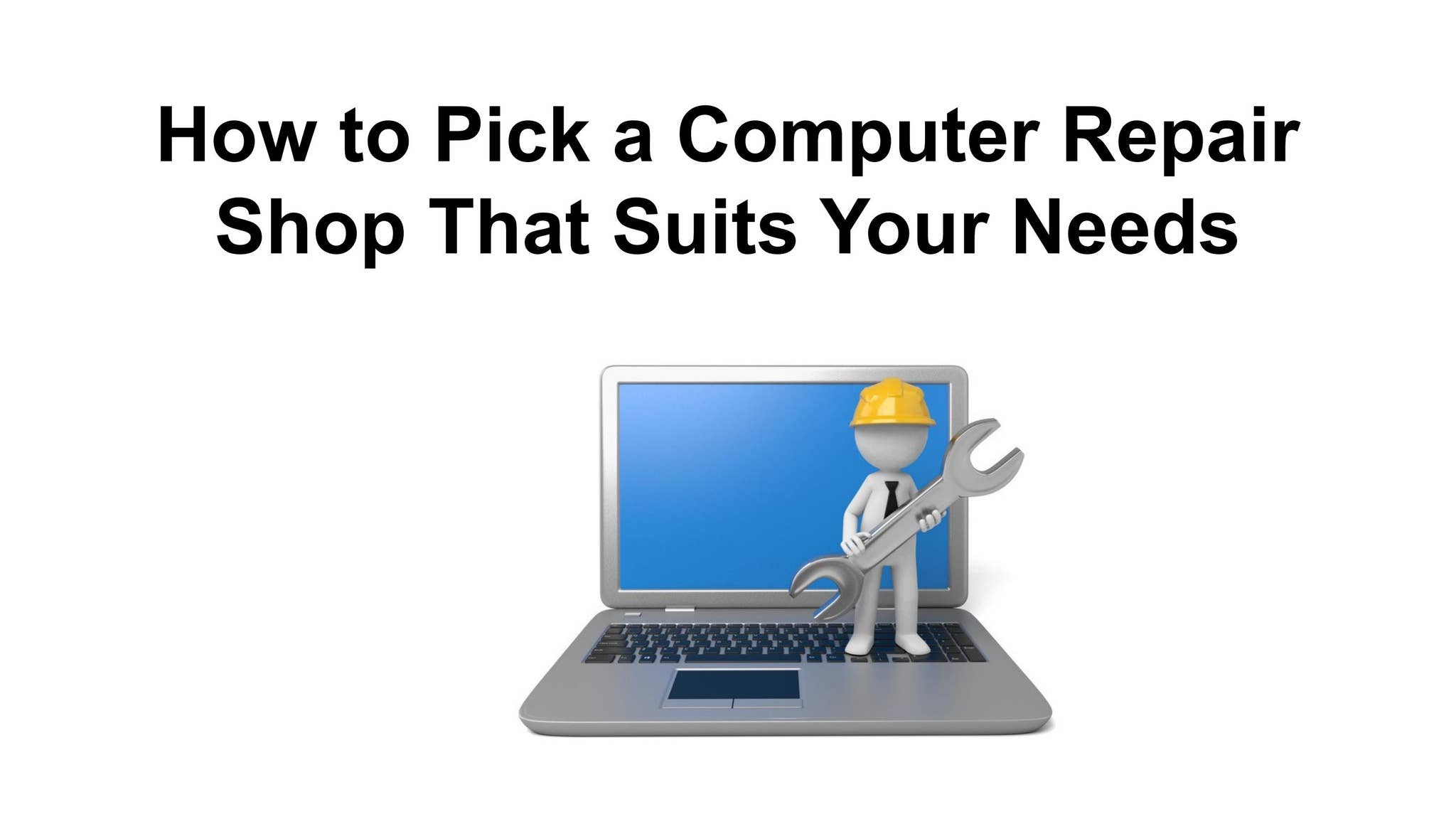 How to Pick a Computer Repair Shop That Suits Your Needs by Mitchell PC ...