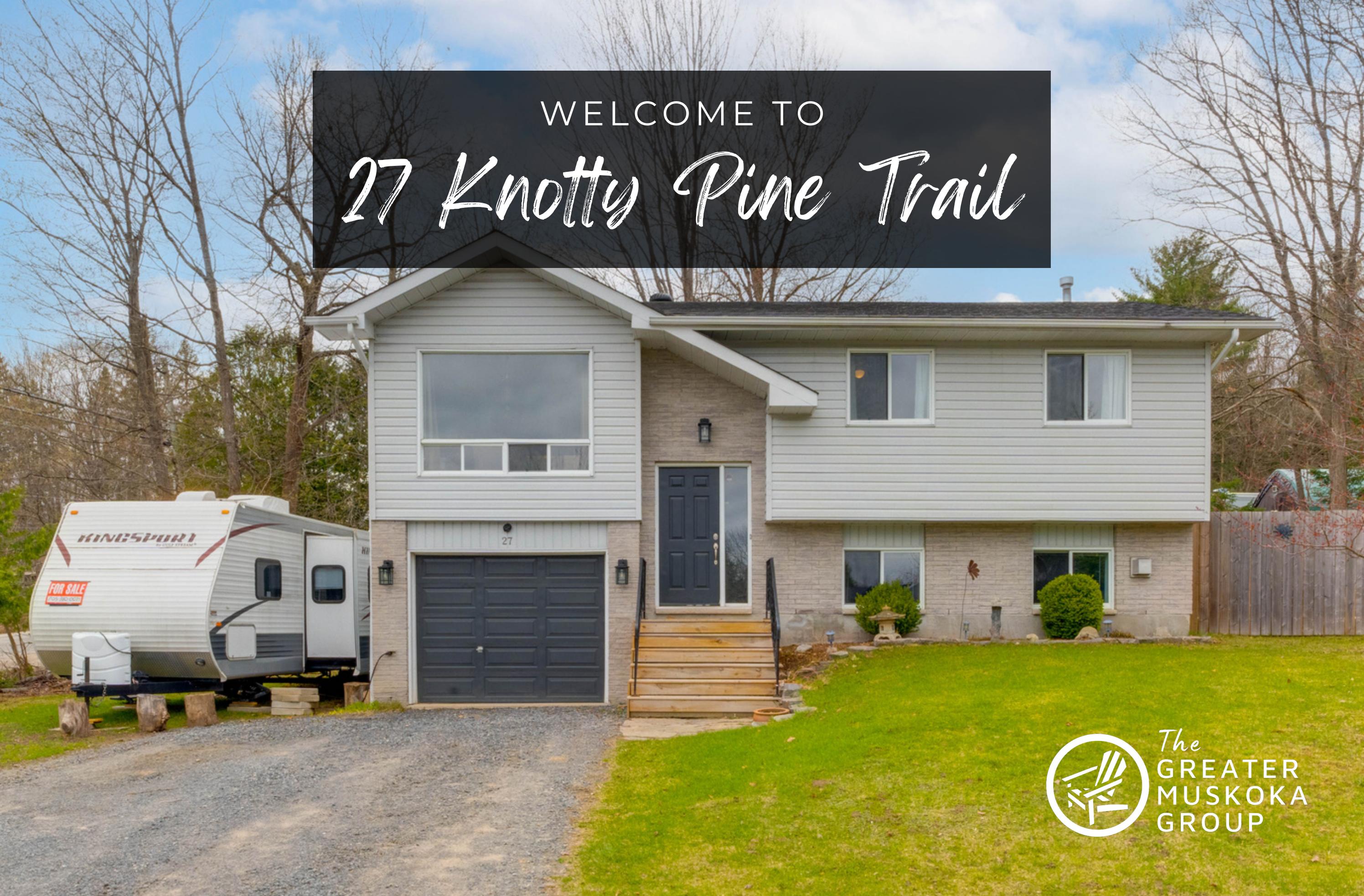 27 Knotty Pine Trail by The Greater Muskoka Group Issuu