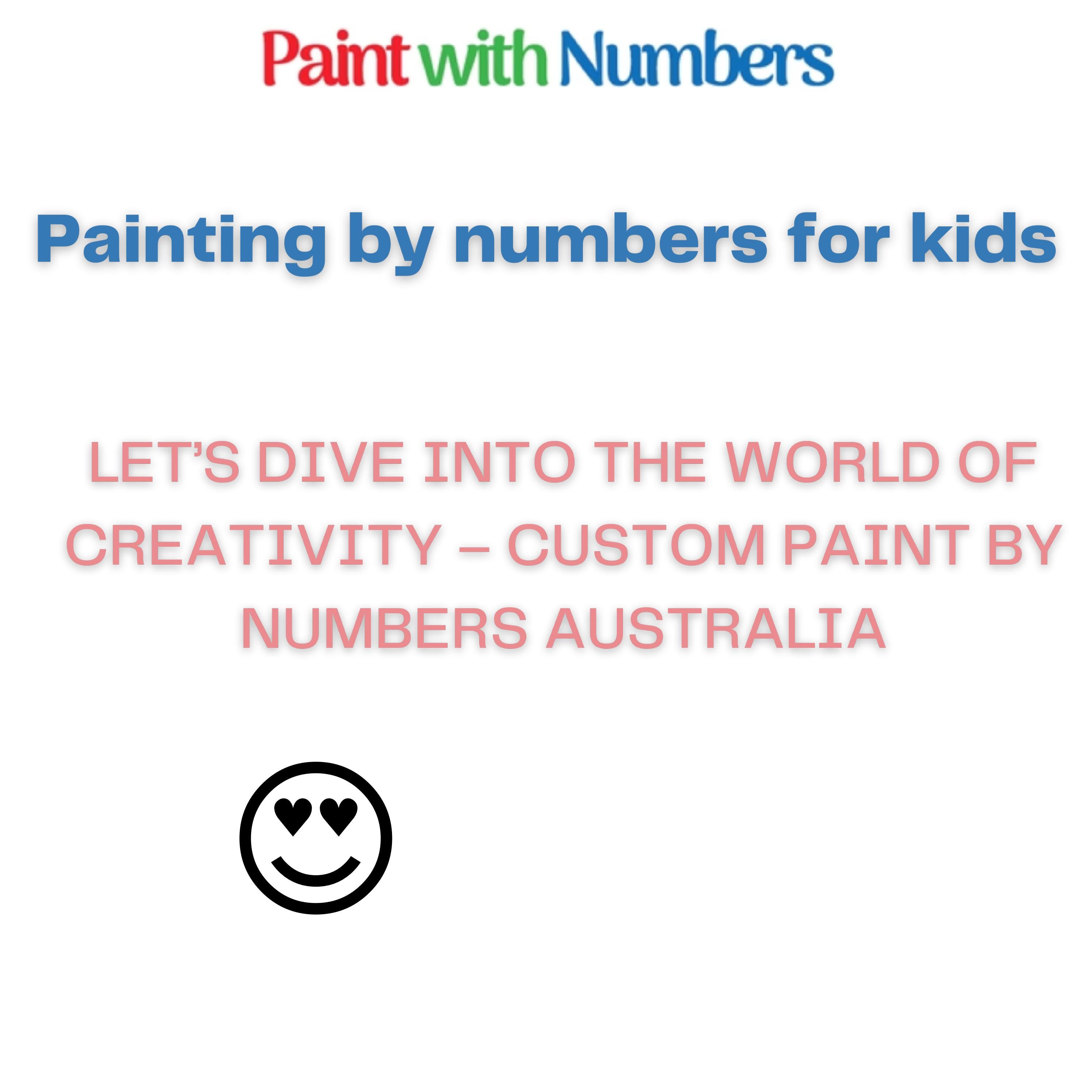 Painting by numbers for kids by Paint With Numbers Australia Issuu