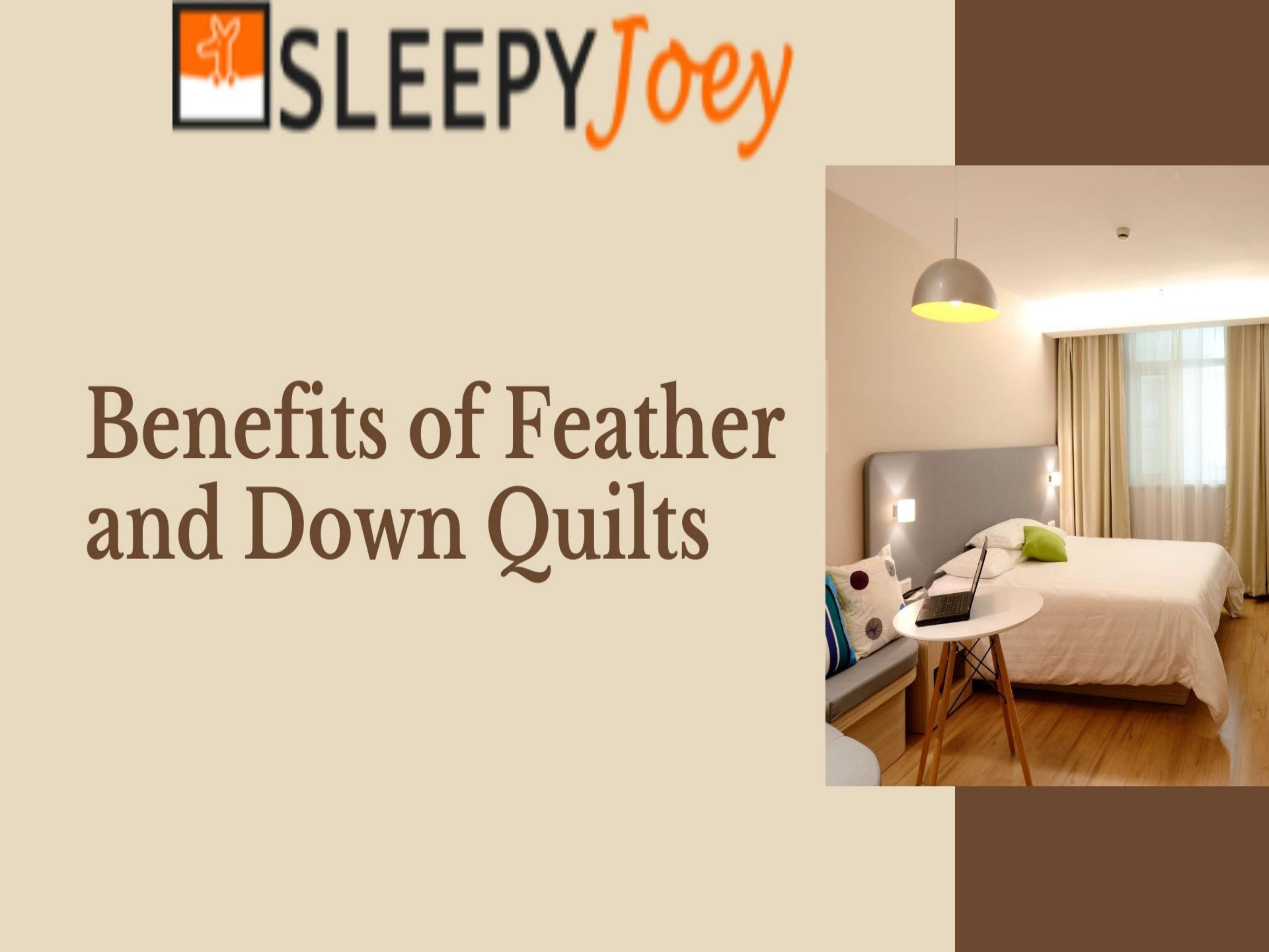 Benefits of Feather and Down Quilts by Sleepy Joey Issuu
