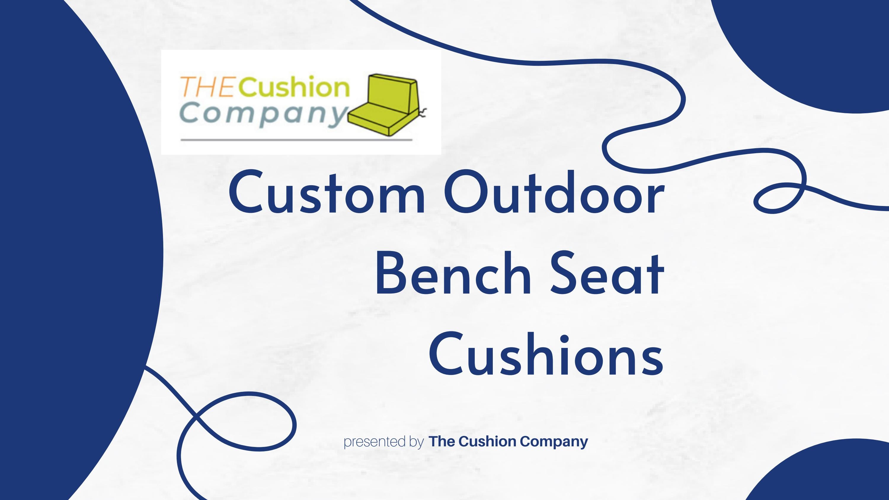 Custom Outdoor Bench Seat Cushions The Cushion Company NZ by thecushion companynz Issuu