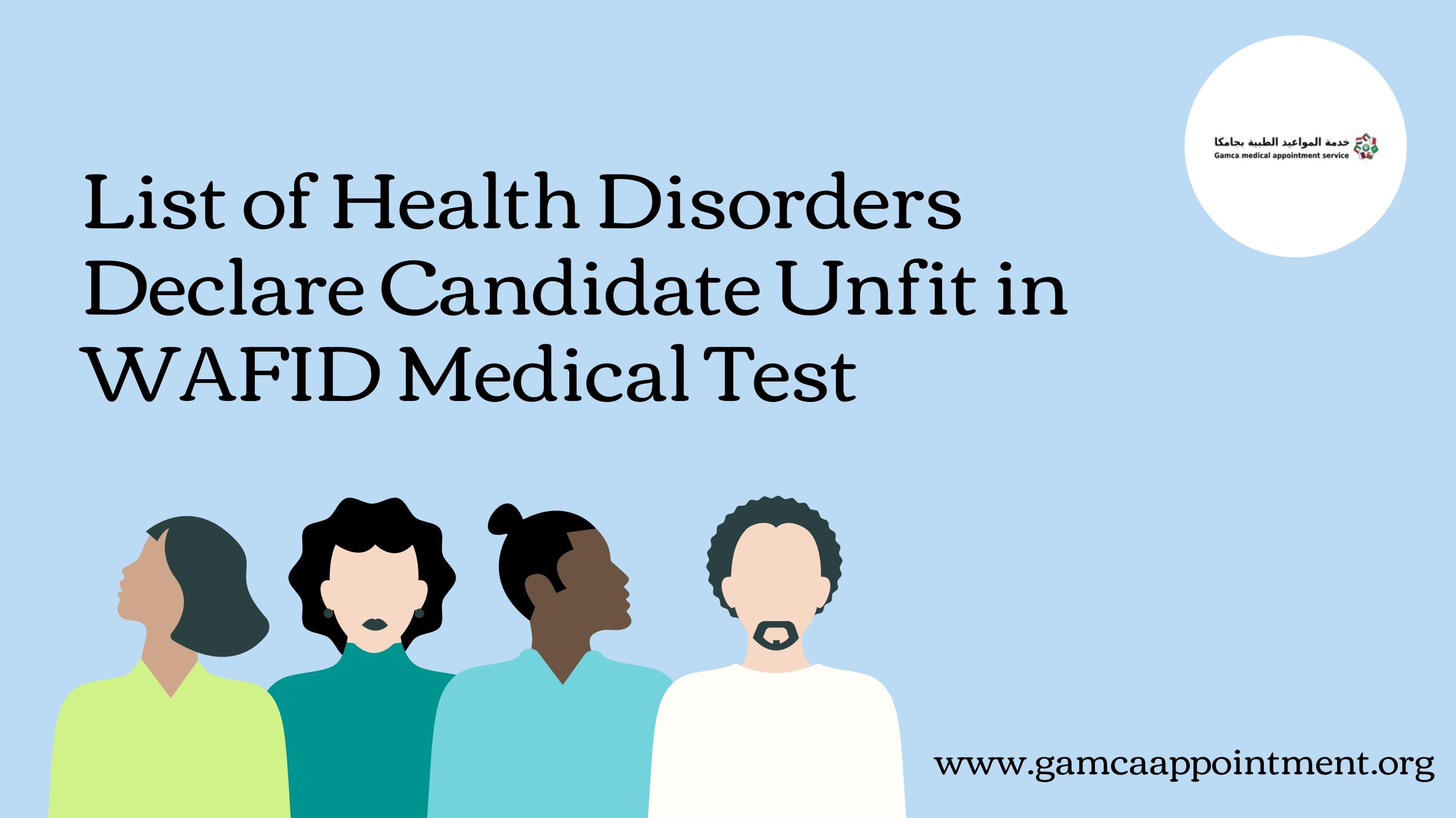 List of Health Disorders Declare Candidate Unfit in WAFID Medical Test