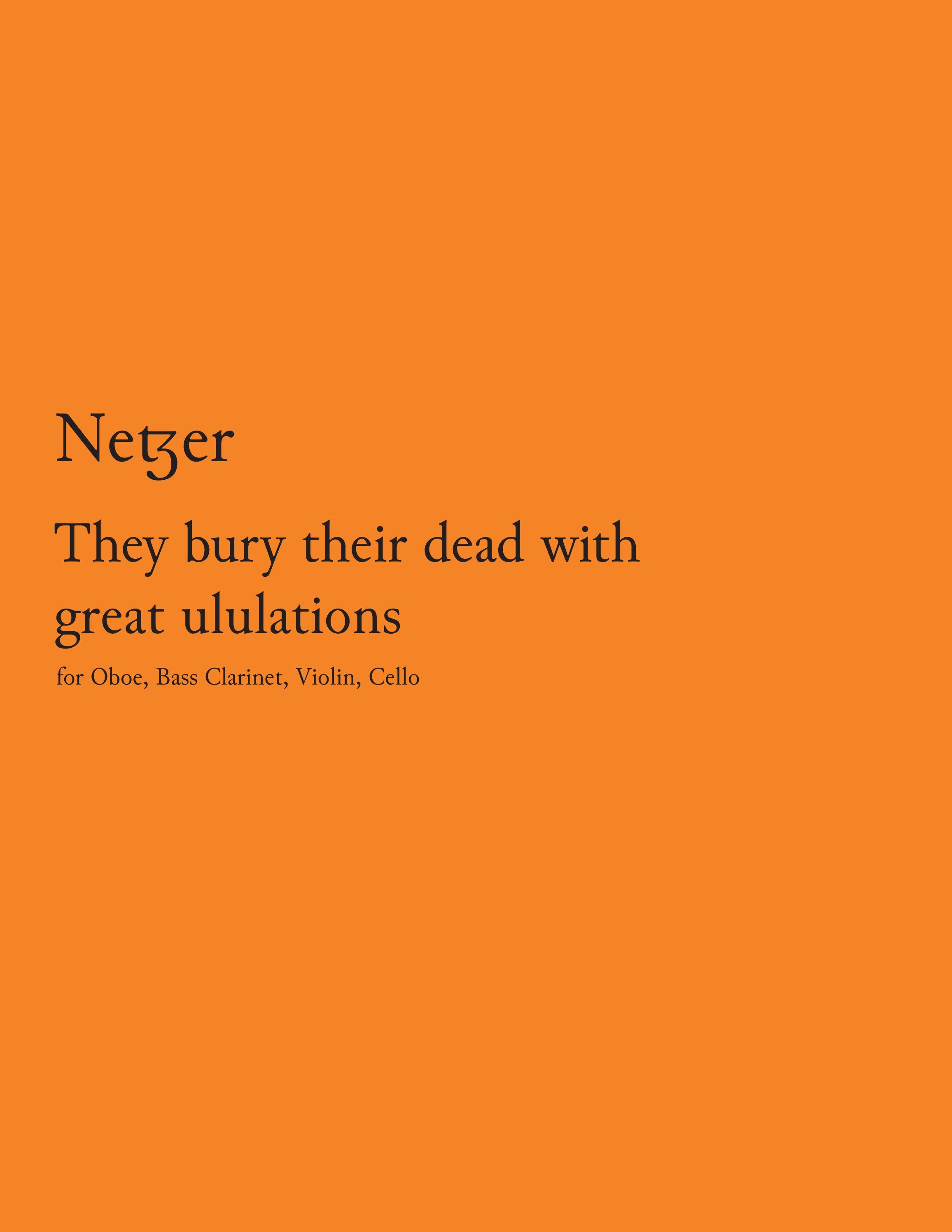 Osnat Netzer: They bury their dead with great ululations by Black Tea