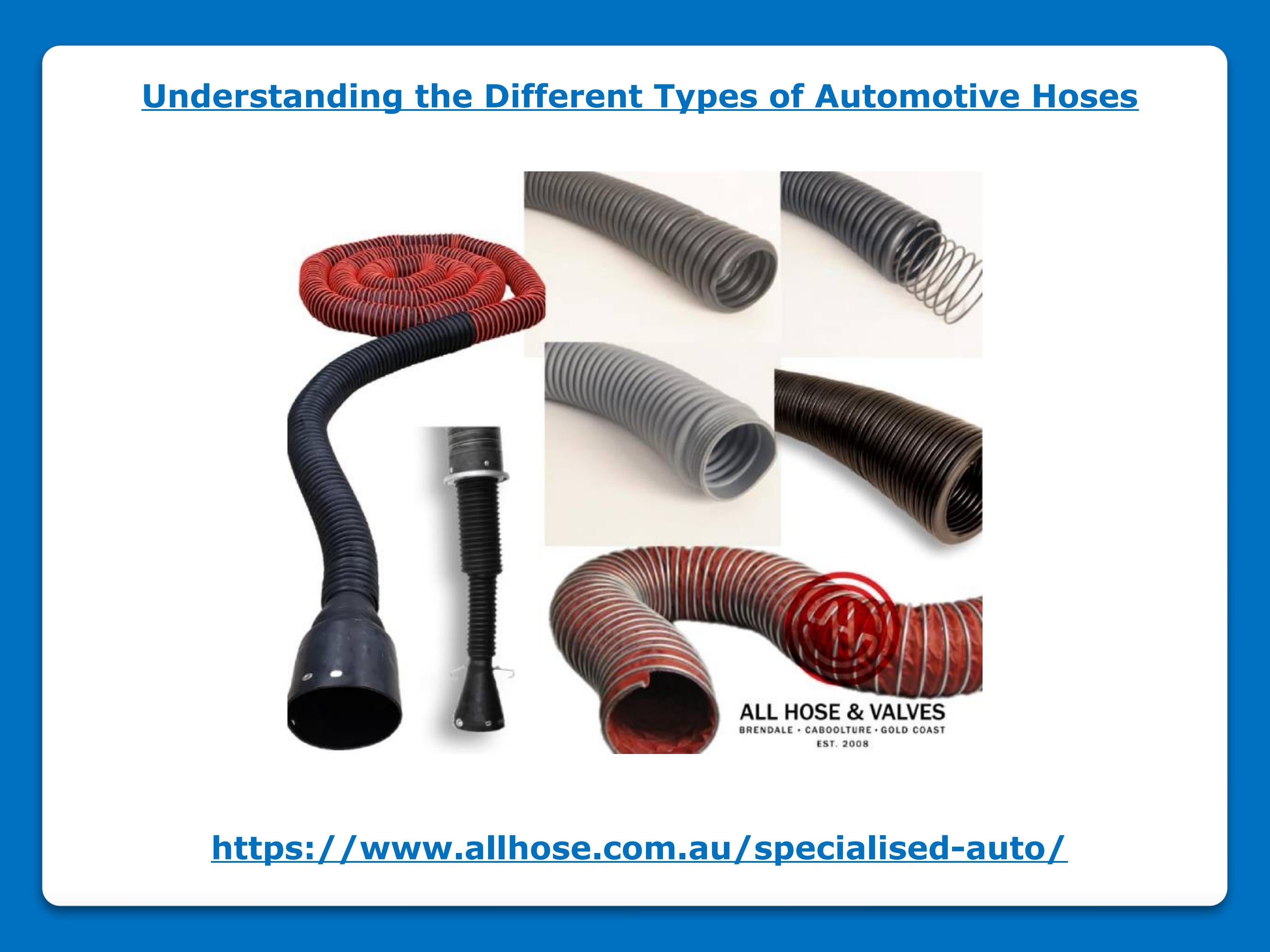 Understanding the Different Types of Automotive Hoses by All Hose and