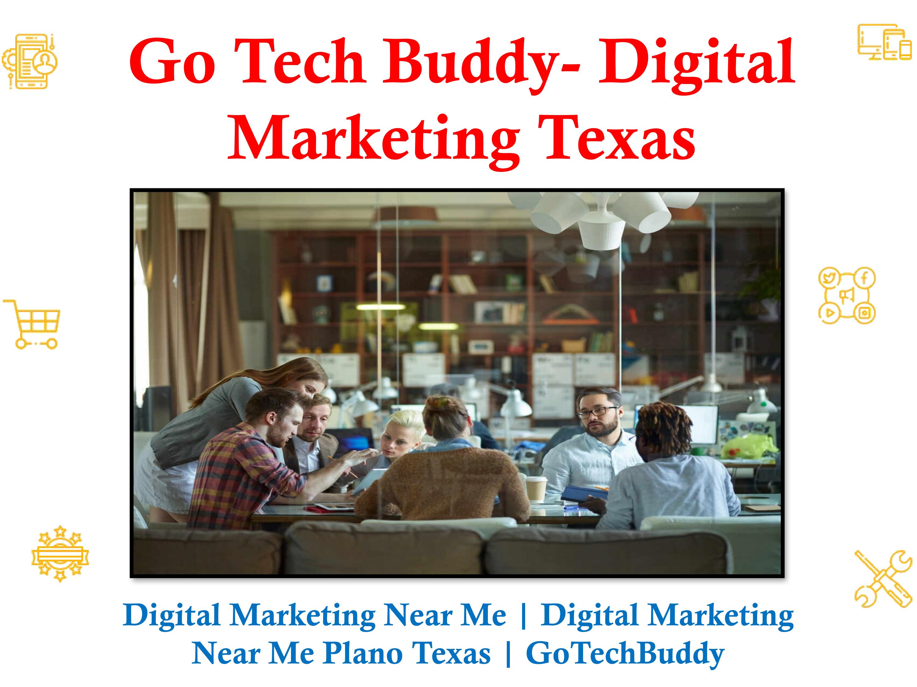 Digital Marketing Near Me Digital Marketing Near Me Plano Texas