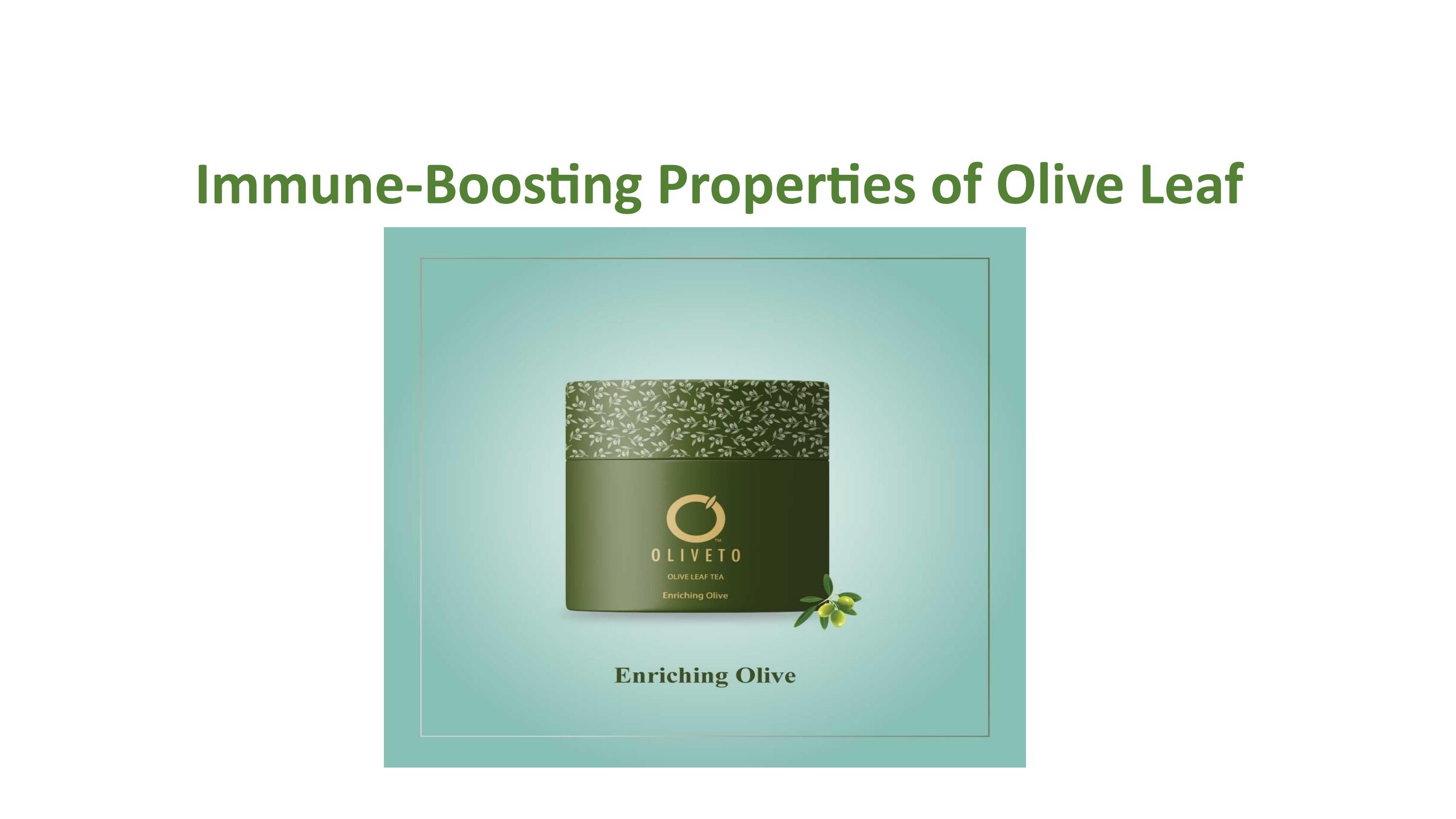 ImmuneBoosting Properties of Olive Leaf Tea by oliveto team Issuu