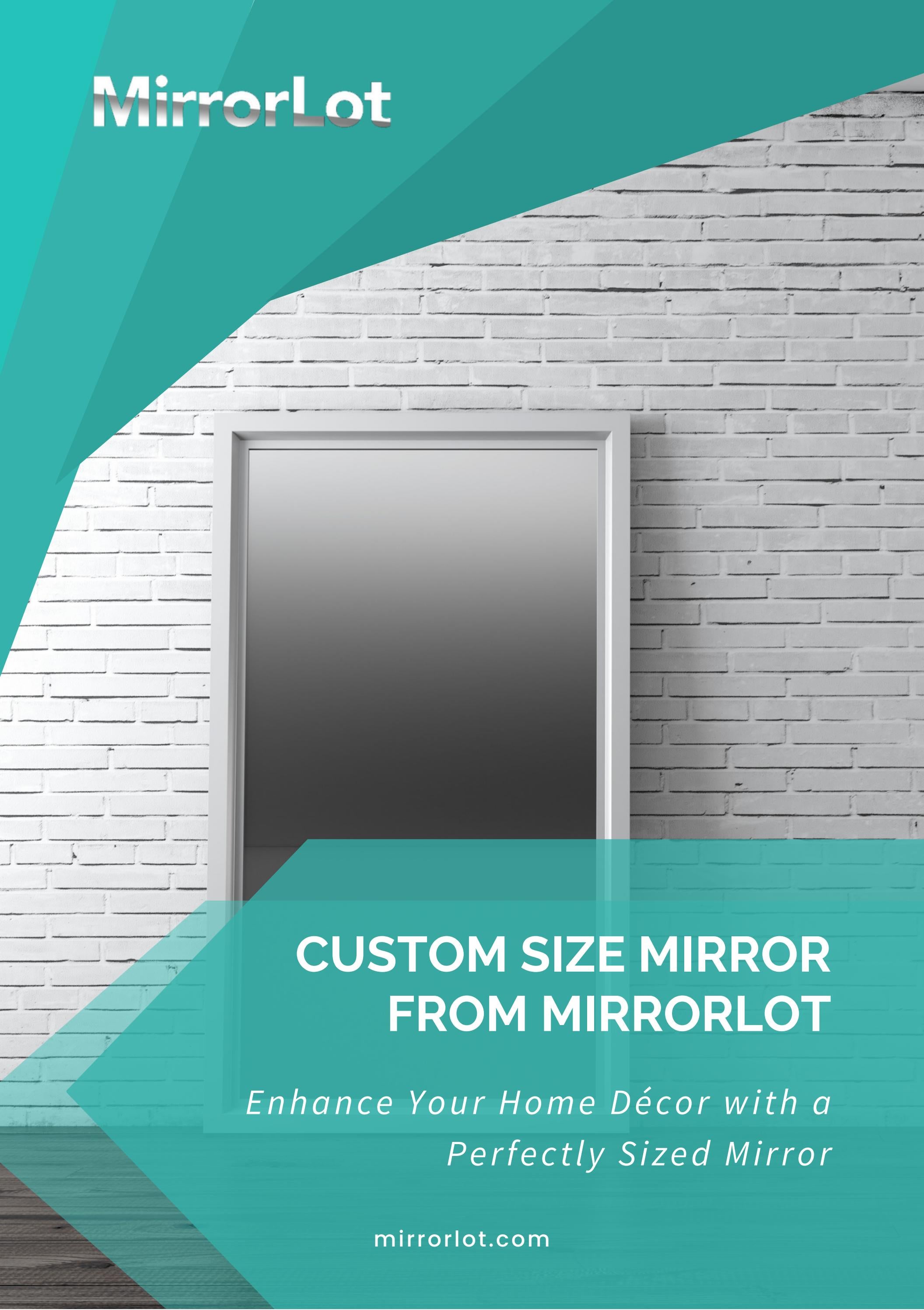 Custom Size Mirror from MirrorLot Enhance Your Home Décor with a