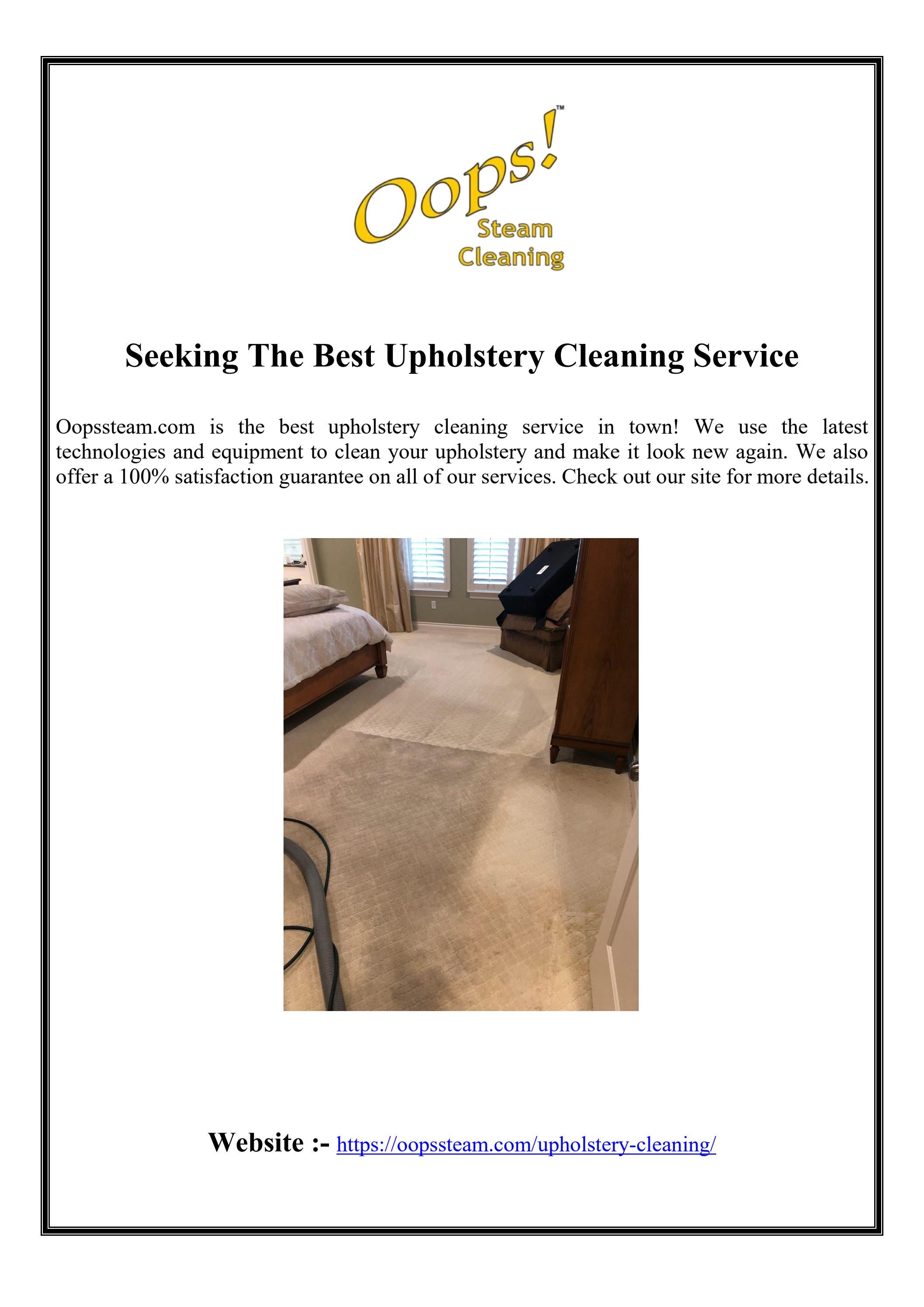 Seeking The Best Upholstery Cleaning Service by Oops Steam Cleaning Issuu