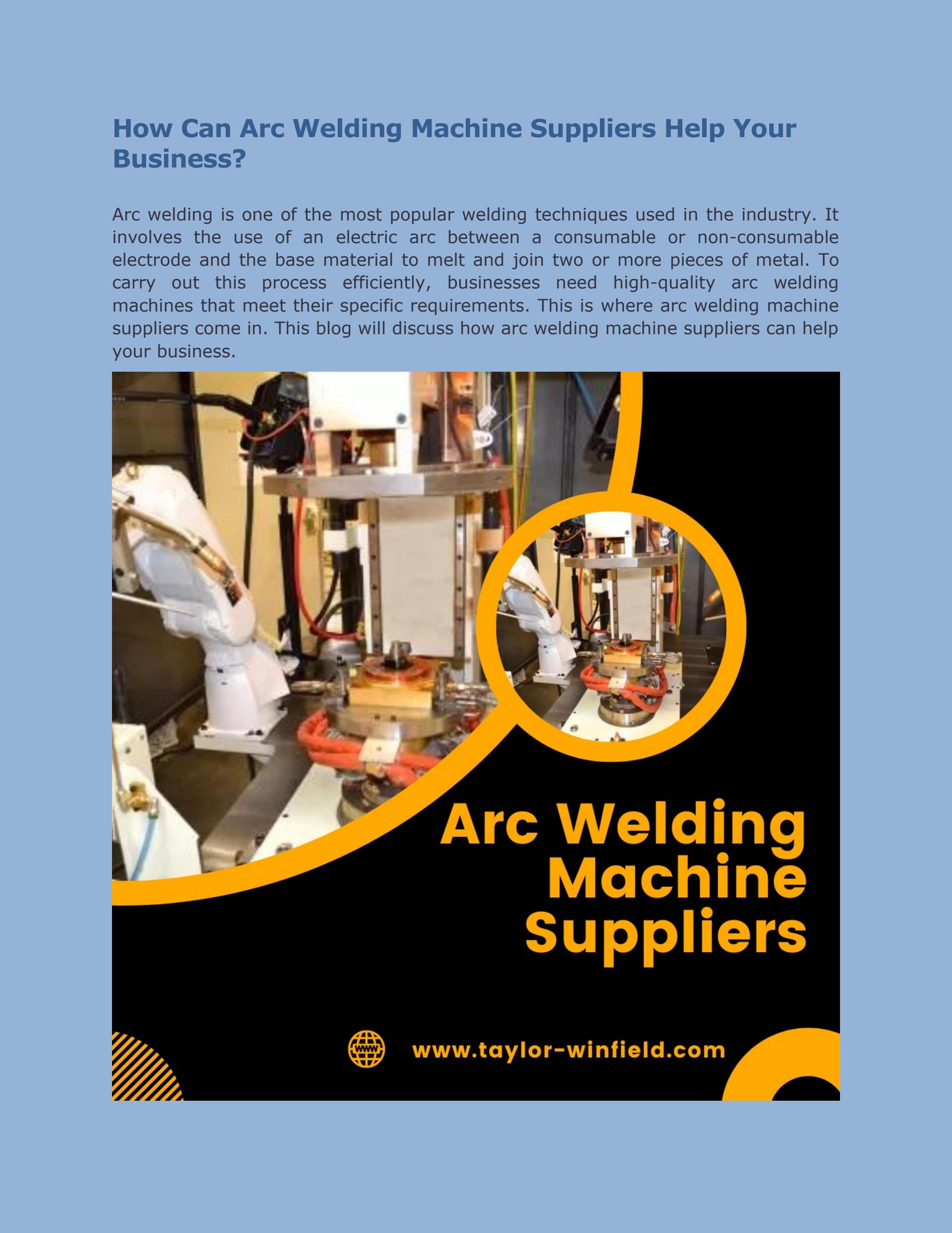 How Can Arc Welding Machine Suppliers Help your Business? by Taylor Winfield Technology Issuu