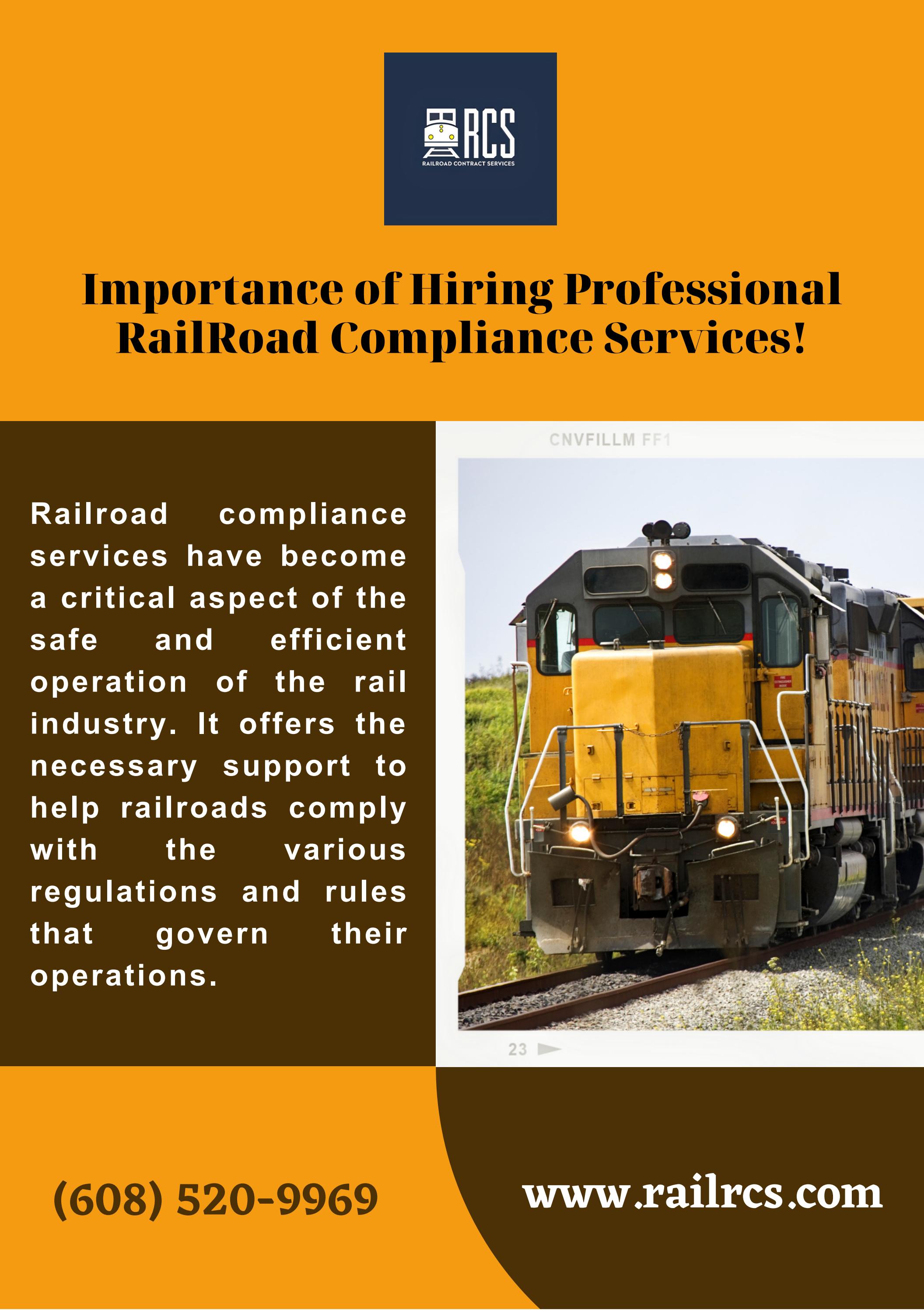 Importance of Hiring Professional RailRoad Compliance Services! by Rail