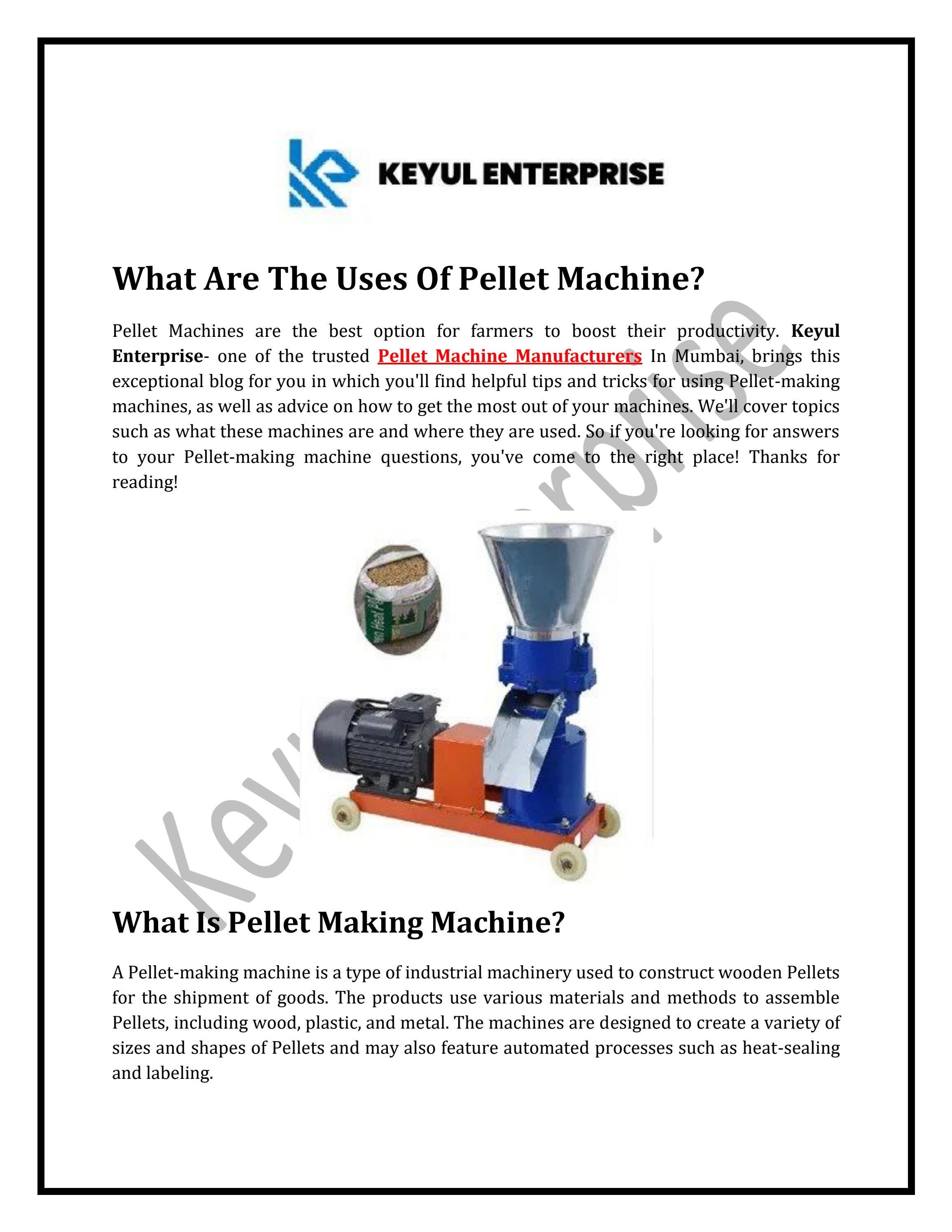 What Are The Uses Of Pellet Machine? by keyul Enterprise Issuu