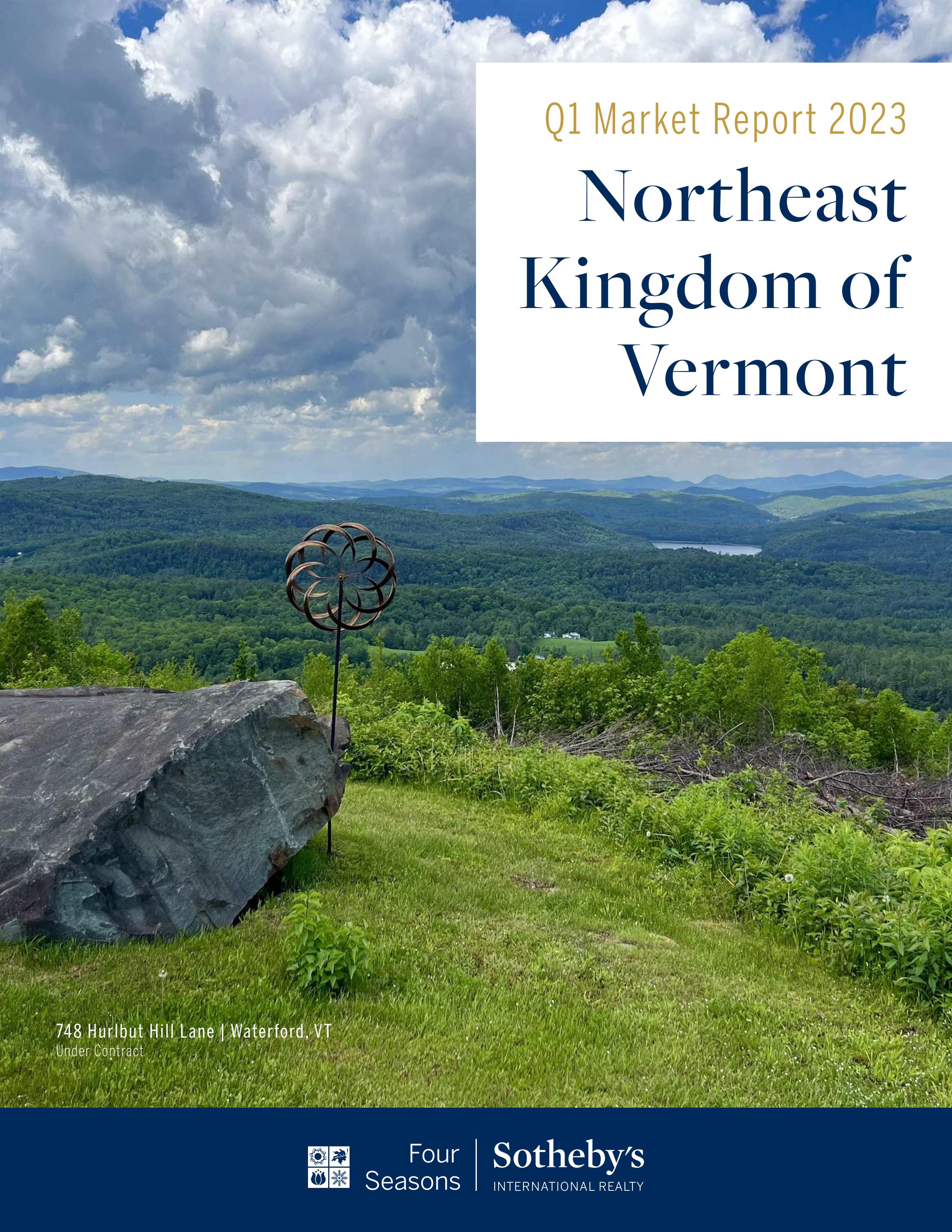 Q1 2023 Northeast Kingdom Market Report by Four Seasons Sotheby's International Realty Issuu