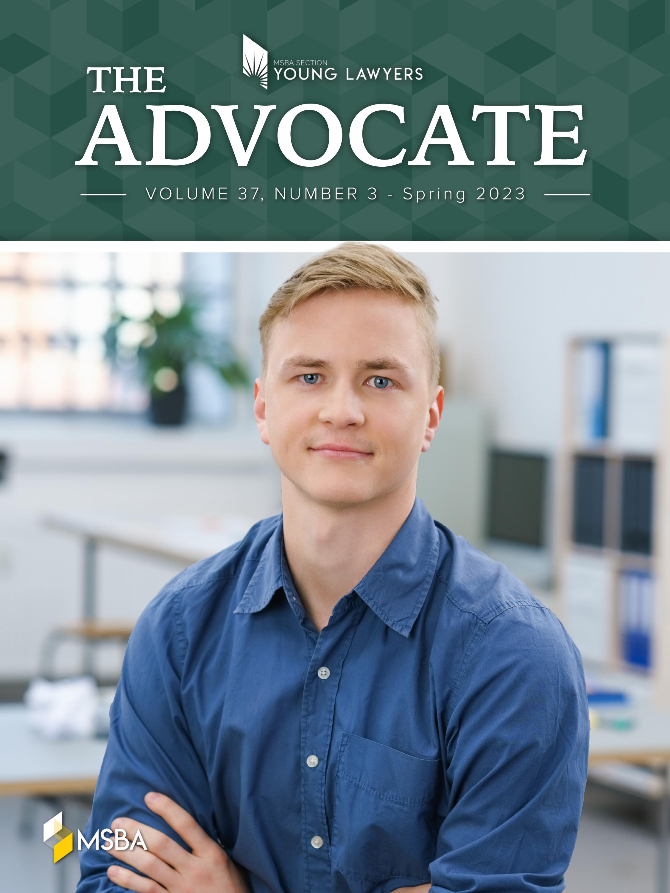 The Advocate Vol. 37 Number 3 Spring 2023 by Maryland State Bar