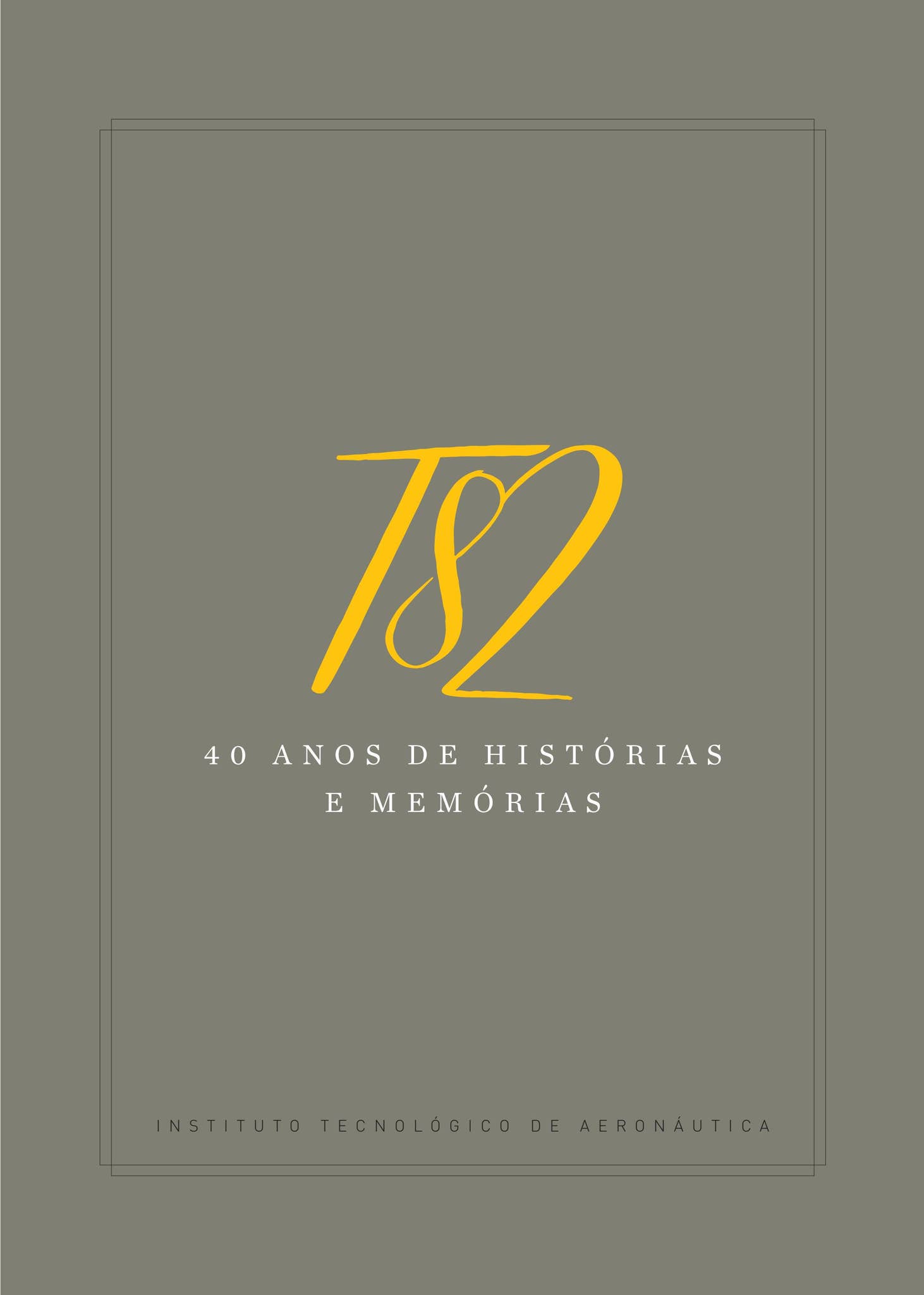 TURMA 82 ITA - HISTÓRIAS E MEMÓRIAS by Vento Leste - Issuu, image size:1462x2048