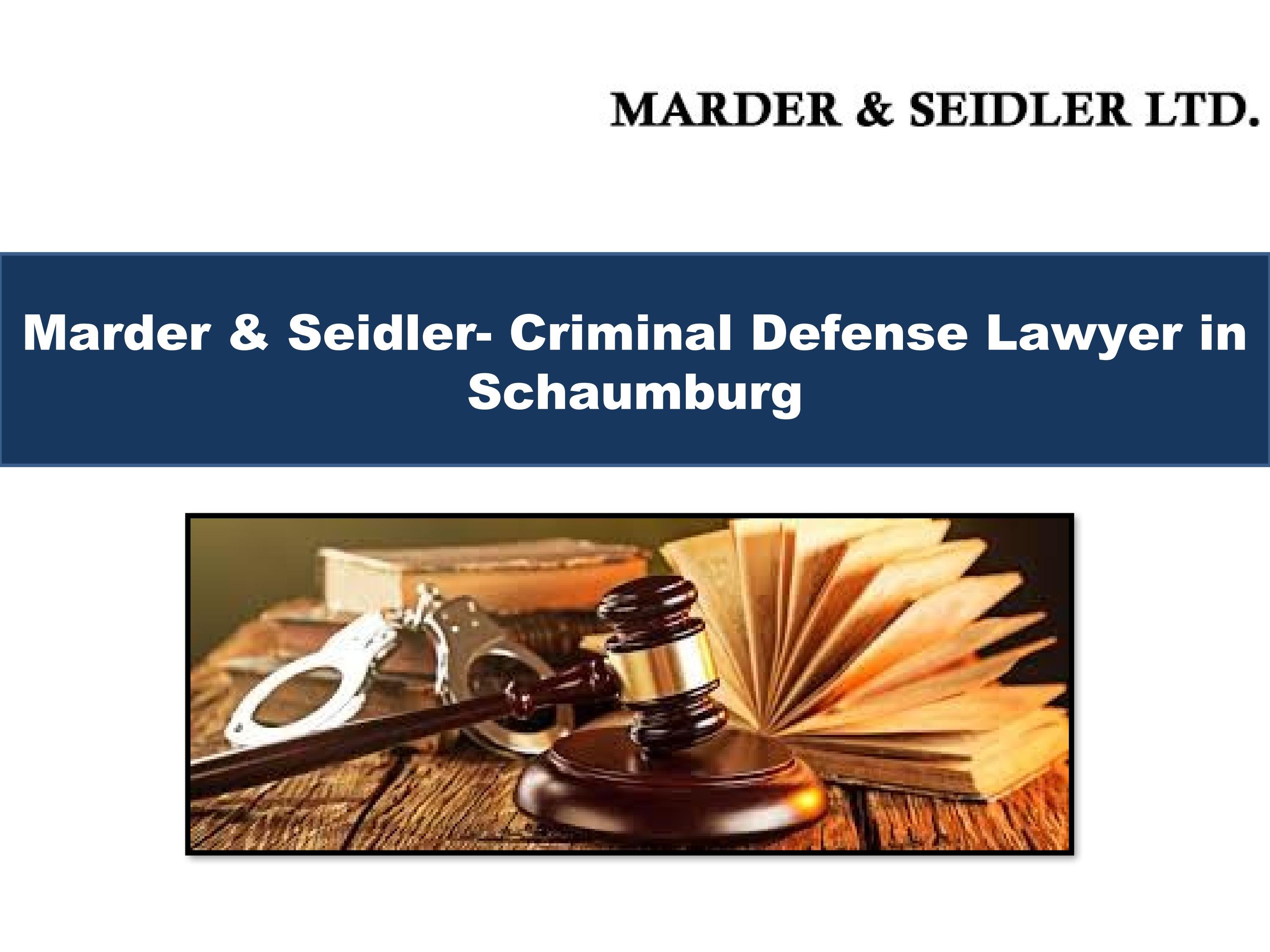 Criminal Defense Lawyer services by Mader and Seidler by robert marder