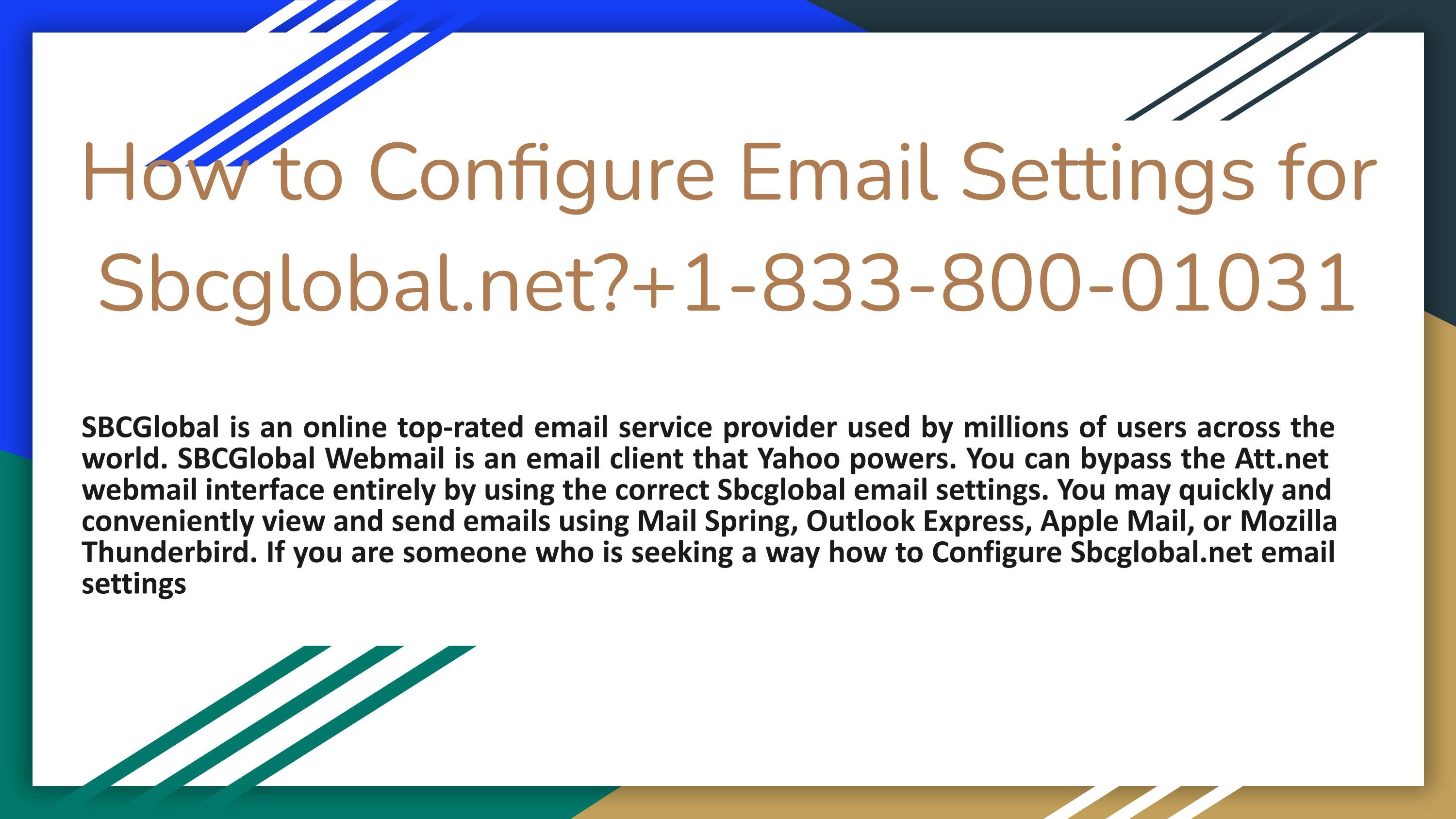 How to Configure Email Settings for +1 8338001031 by customer_suport800 Issuu