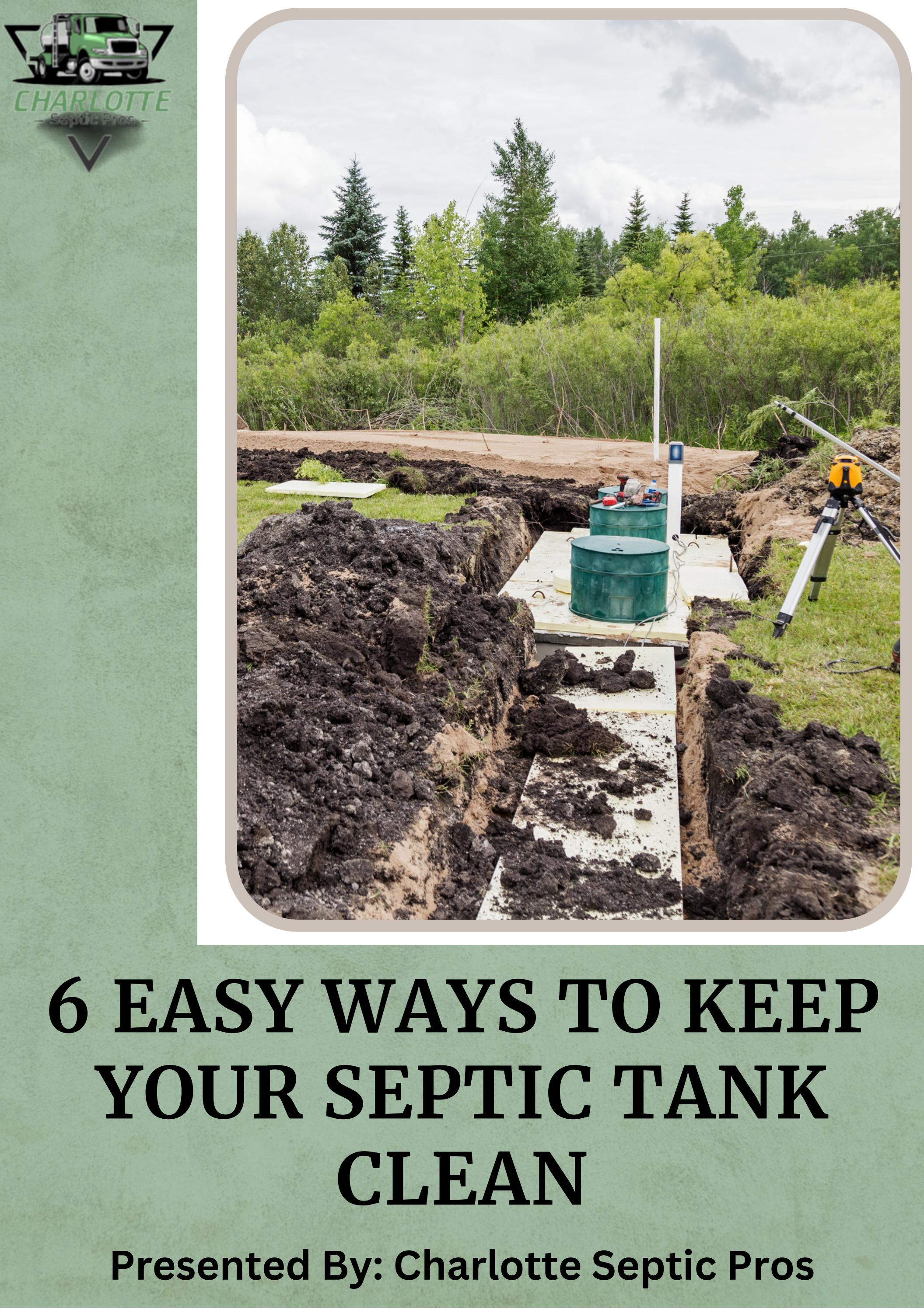 6 Easy Ways To Keep Your Septic Tank Clean by Charlotte Septic Pros Issuu