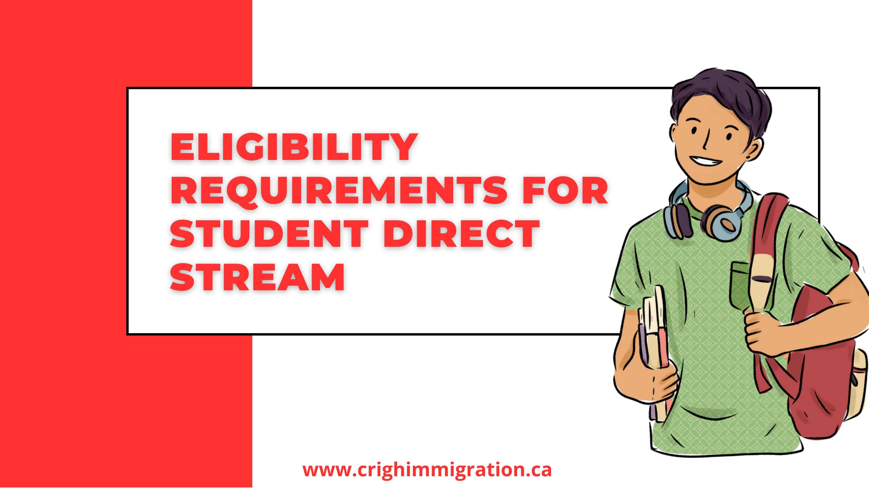 ELIGIBILITY REQUIREMENTS FOR STUDENT DIRECT STREAM by