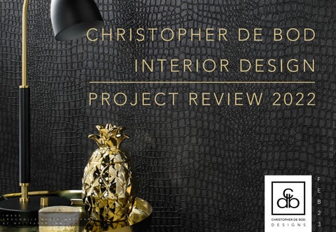 PROJECT REVIEW 2022 by christopherdeboddesigns - Issuu