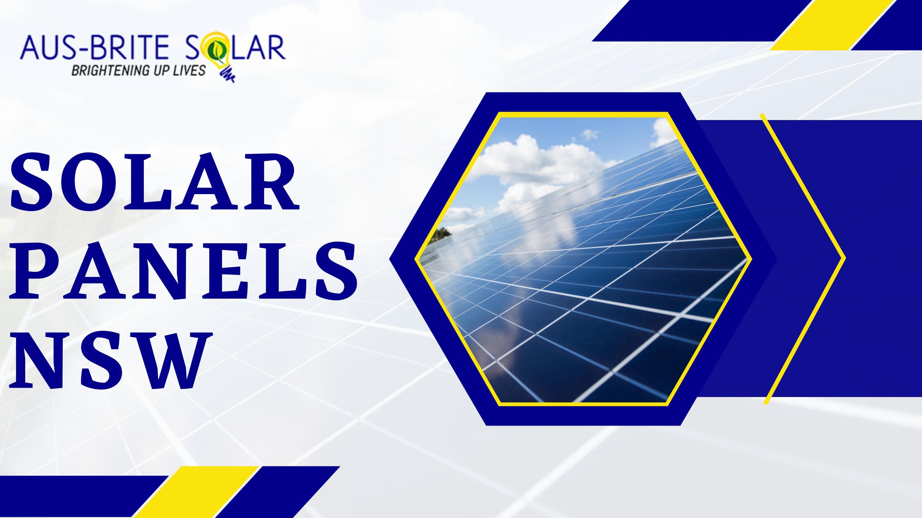 Solar Panels NSW Best Solar Company in NSW AusBrite Solar by