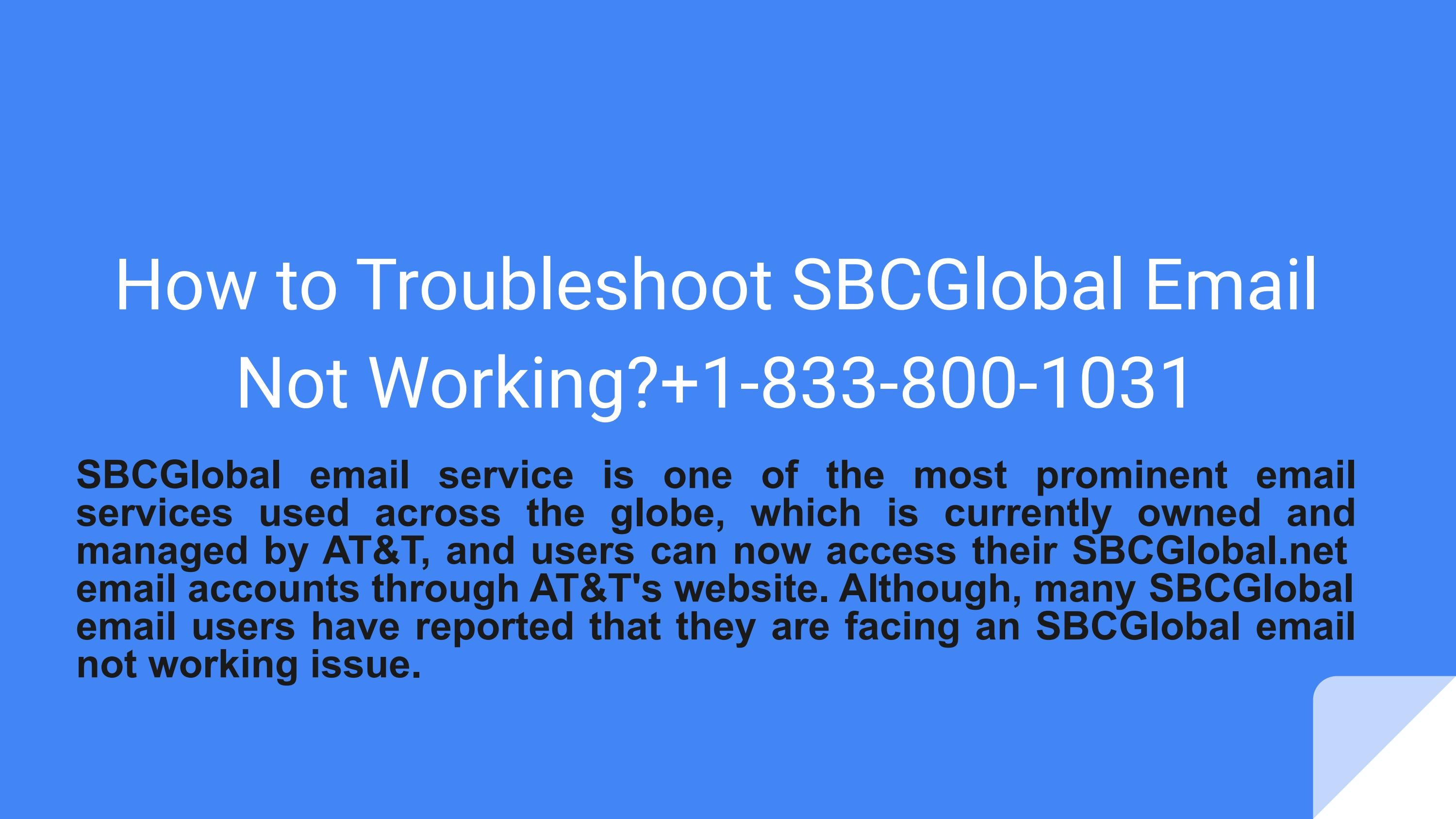 How to Troubleshoot SBCGlobal Email Not Working 8338001031 by