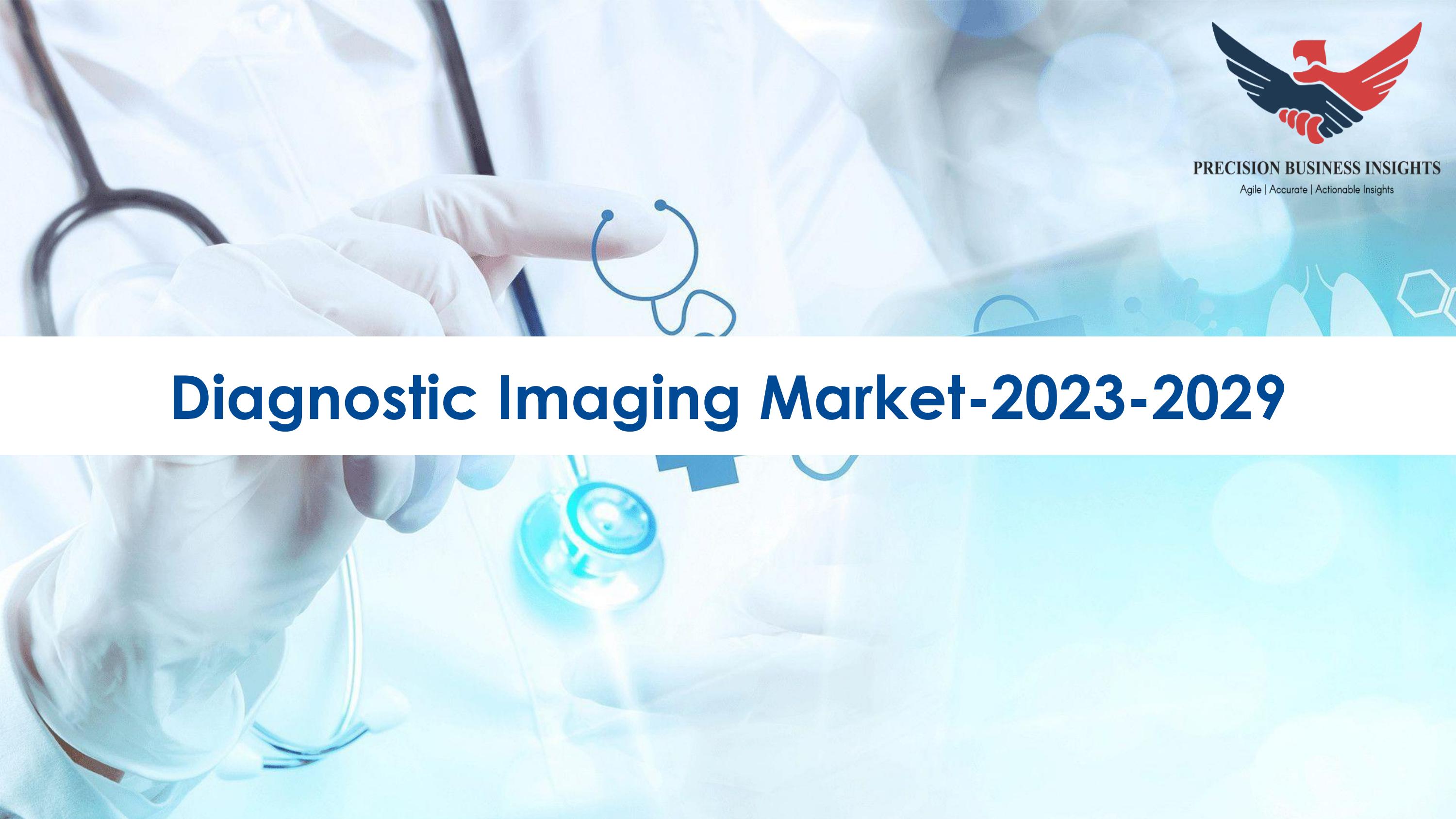 Diagnostic Imaging Market Size, Scope 20232029 by rekhamuthyala2 Issuu