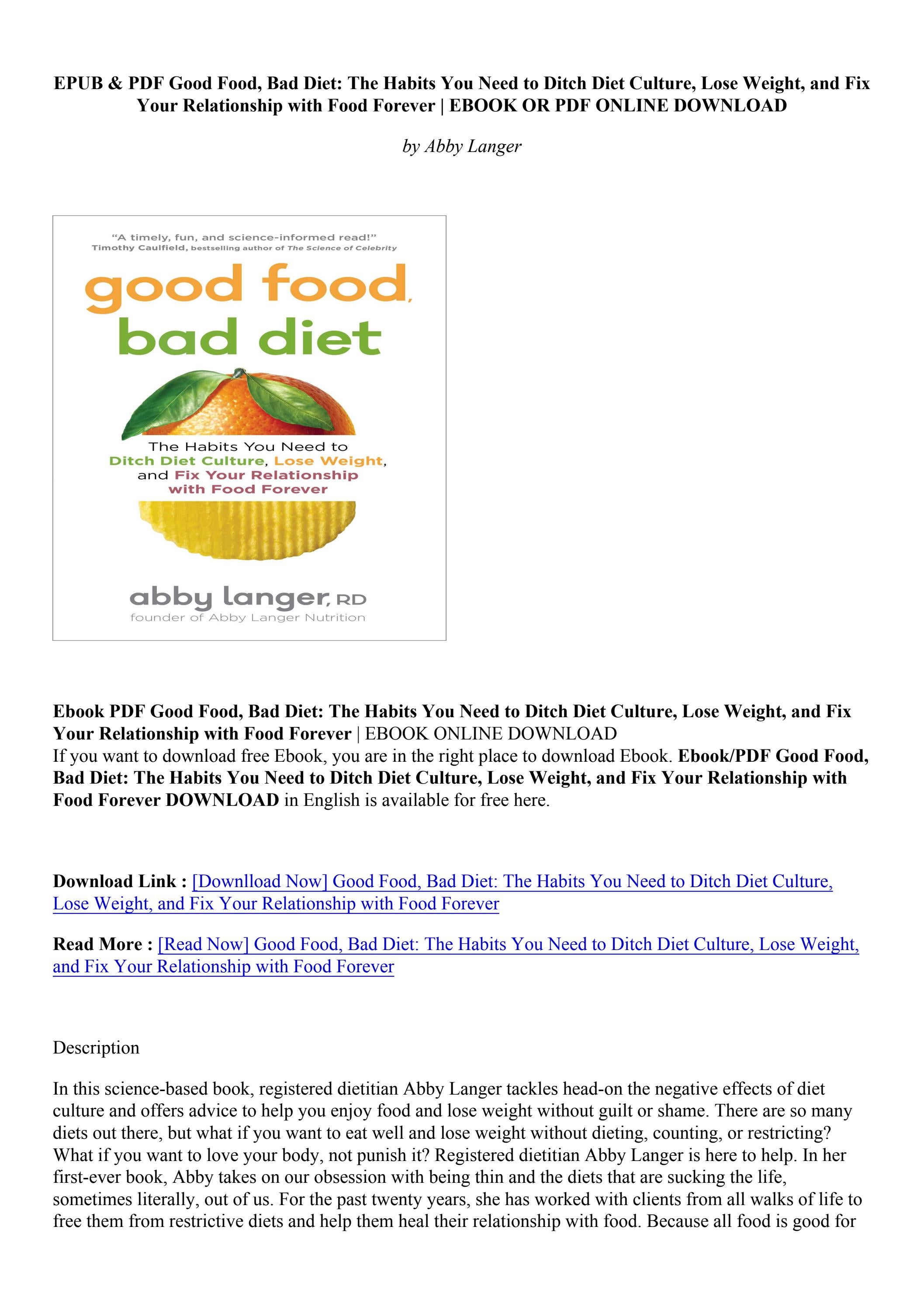 (PDF/ePub) Good Food, Bad Diet The Habits You Need to Ditch Diet Culture, Lose Weight, and Fix