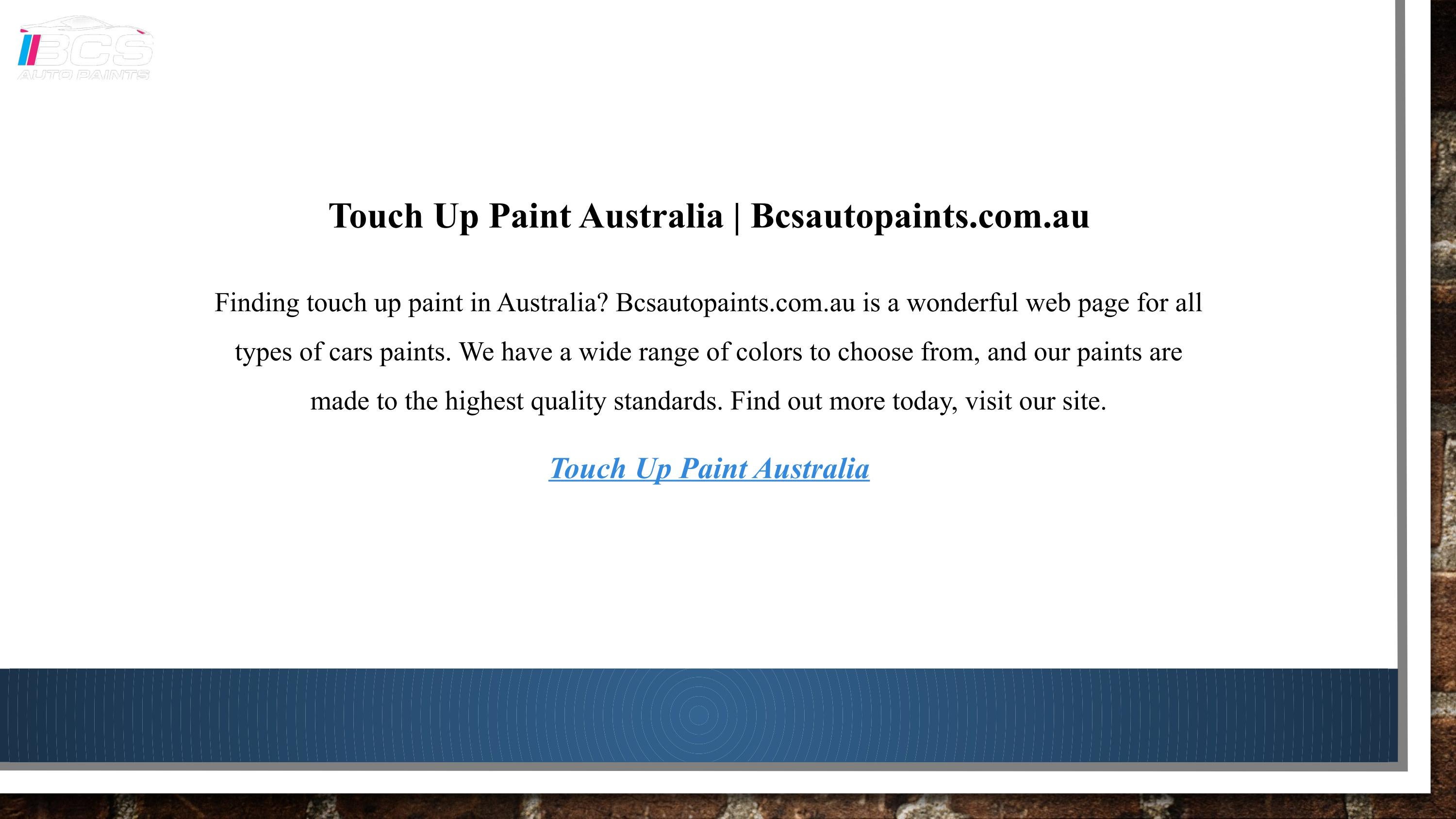 Touch Up Paint Australia by BCS Auto Paints Issuu