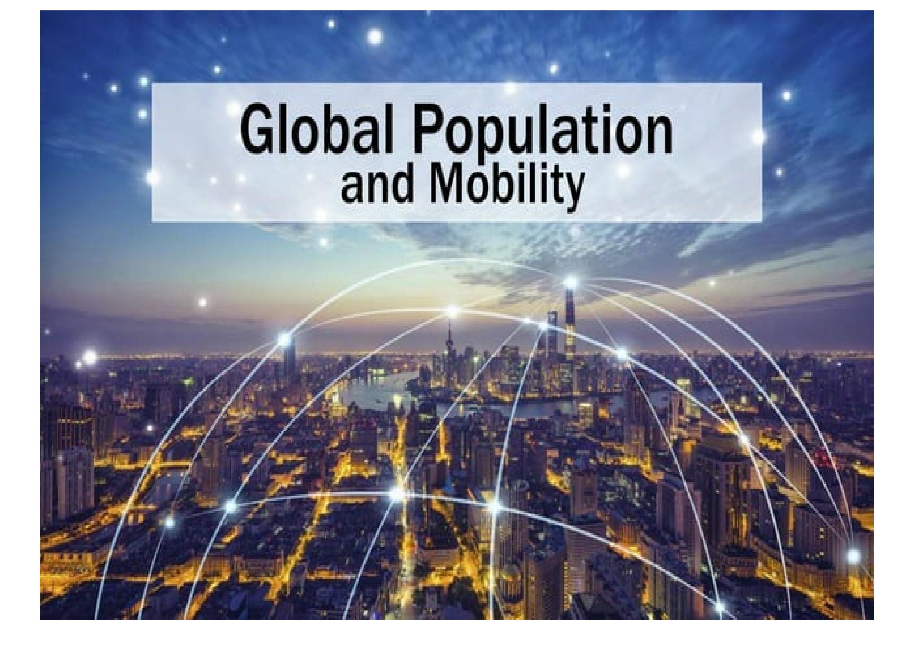 Global Population And Mobility by Tiffany Yang Issuu