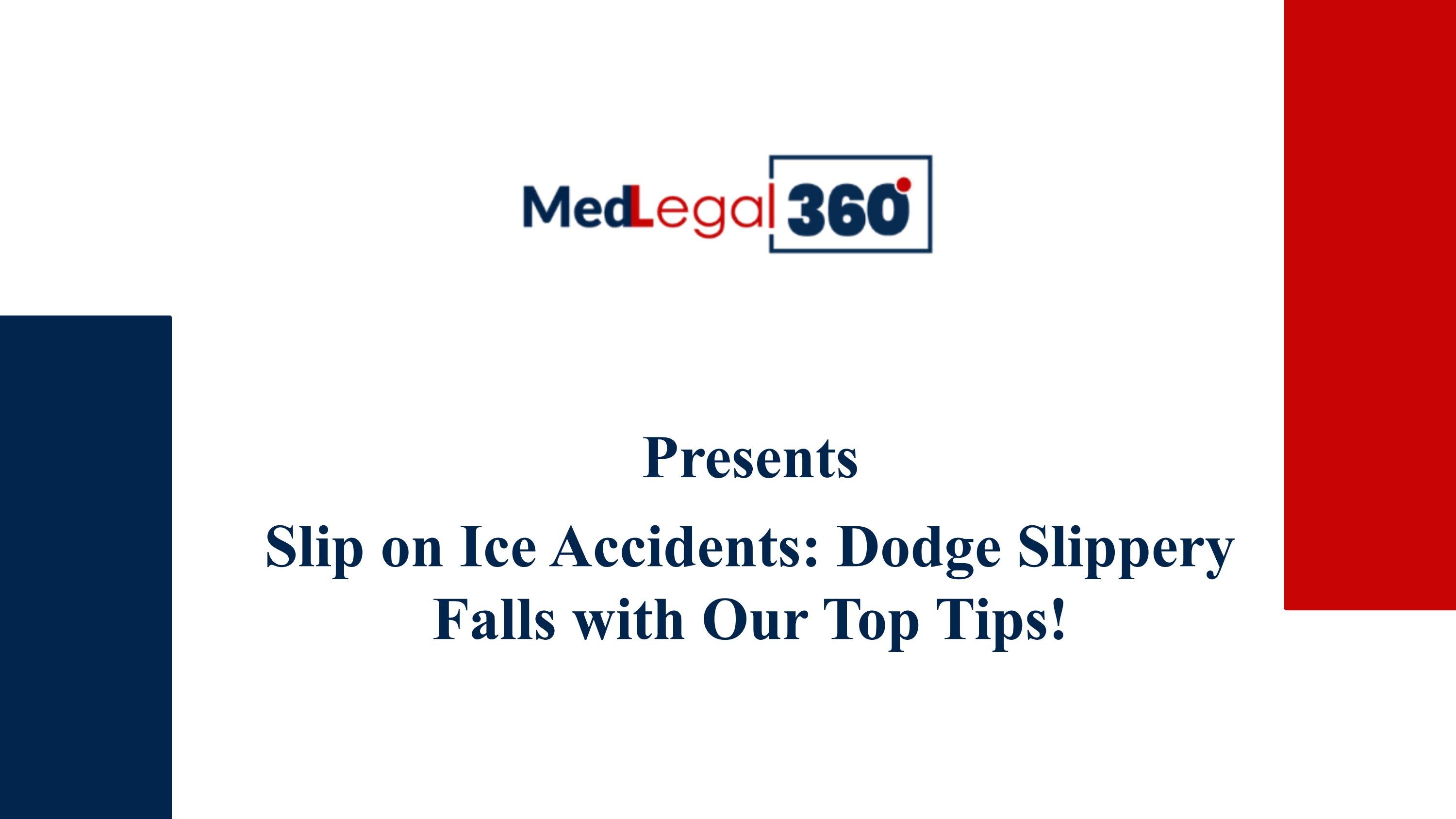 Slip on Ice Accidents Causes, Prevention, and Liability by medlegal