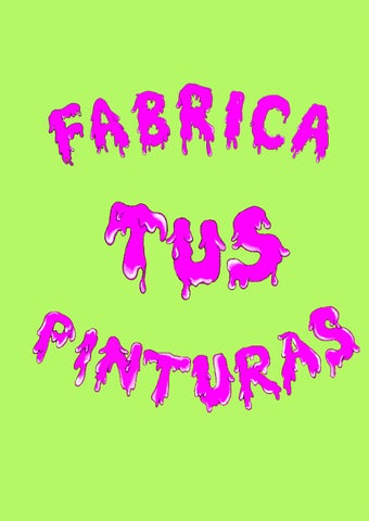 ¡Fabrica tus pinturas!