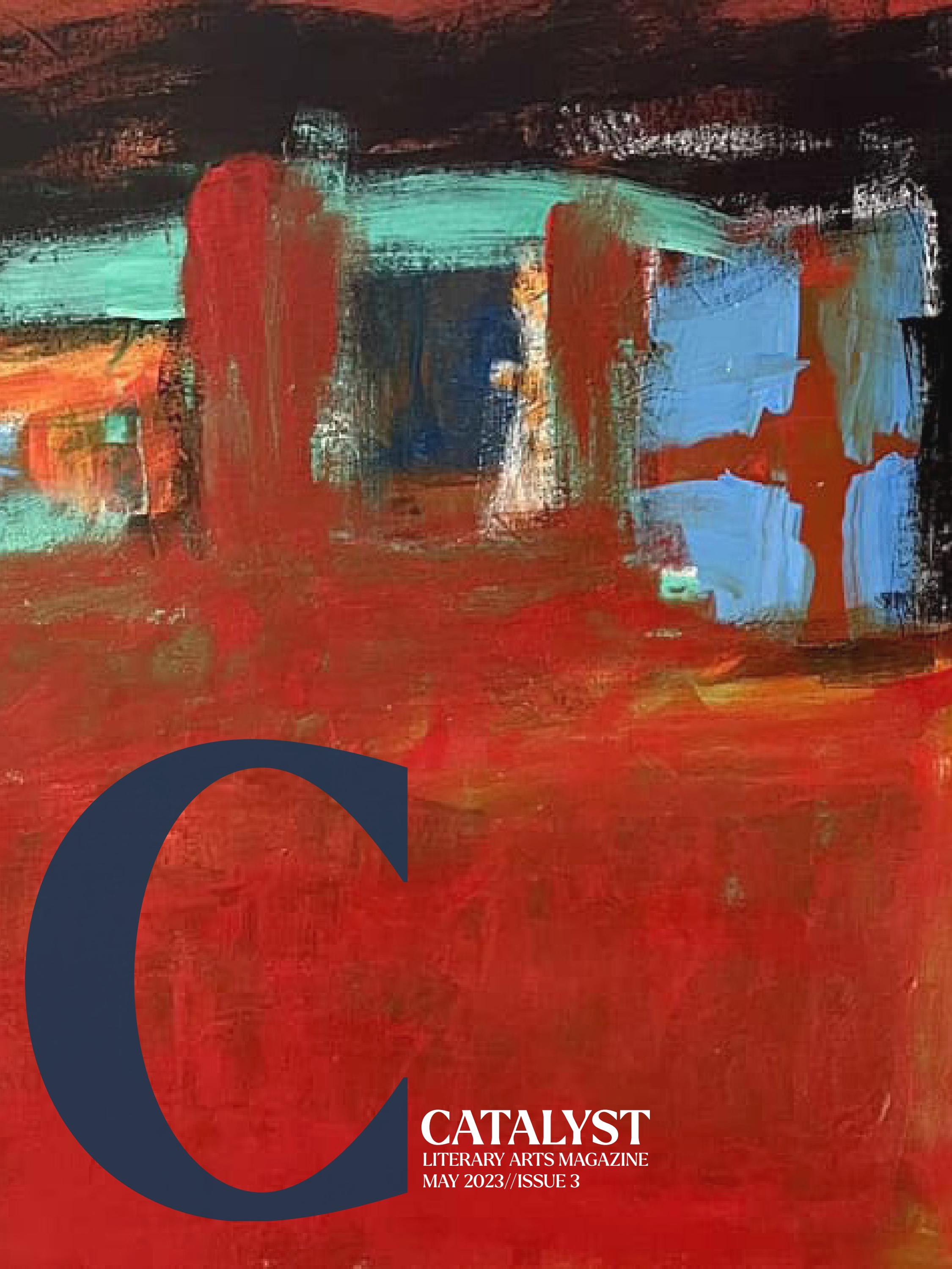 Aledo Catalyst Literary Arts Magazine May 2023 // Issue 3 by aledo